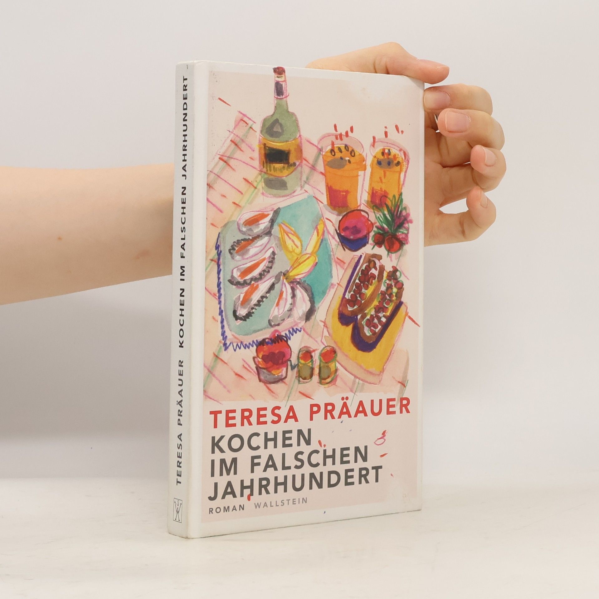 Teresa Präauer Kochen im falschen Jahrhundert