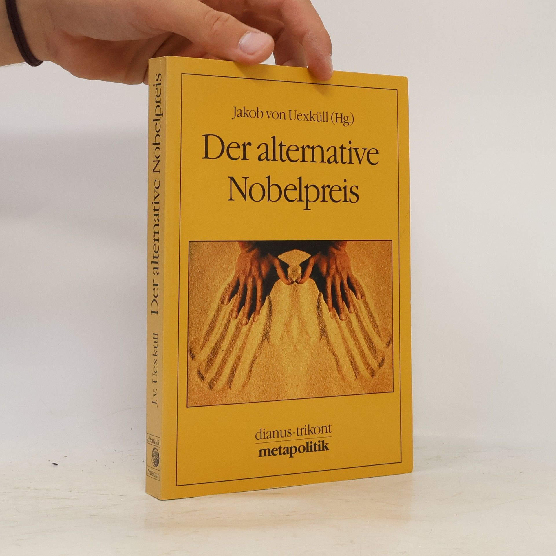 Jakob von Uexküll Der alternative Nobelpreis