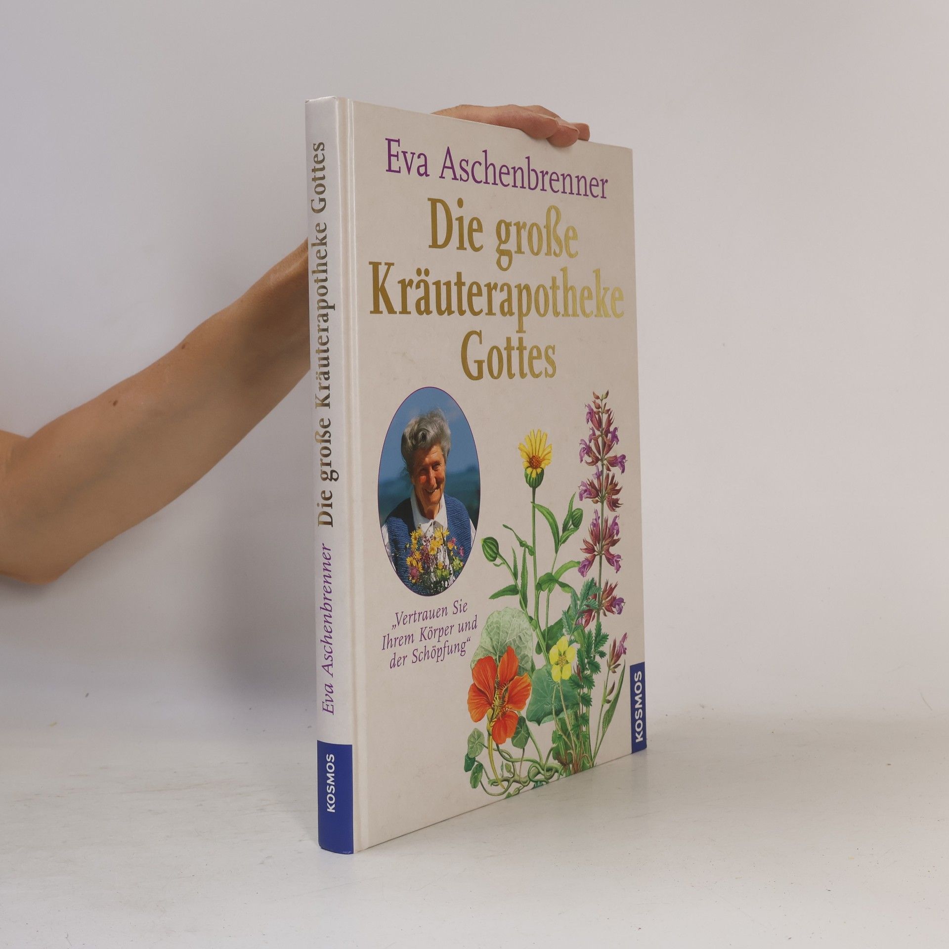 Eva Aschenbrenner Die große Kräuterapotheke Gottes