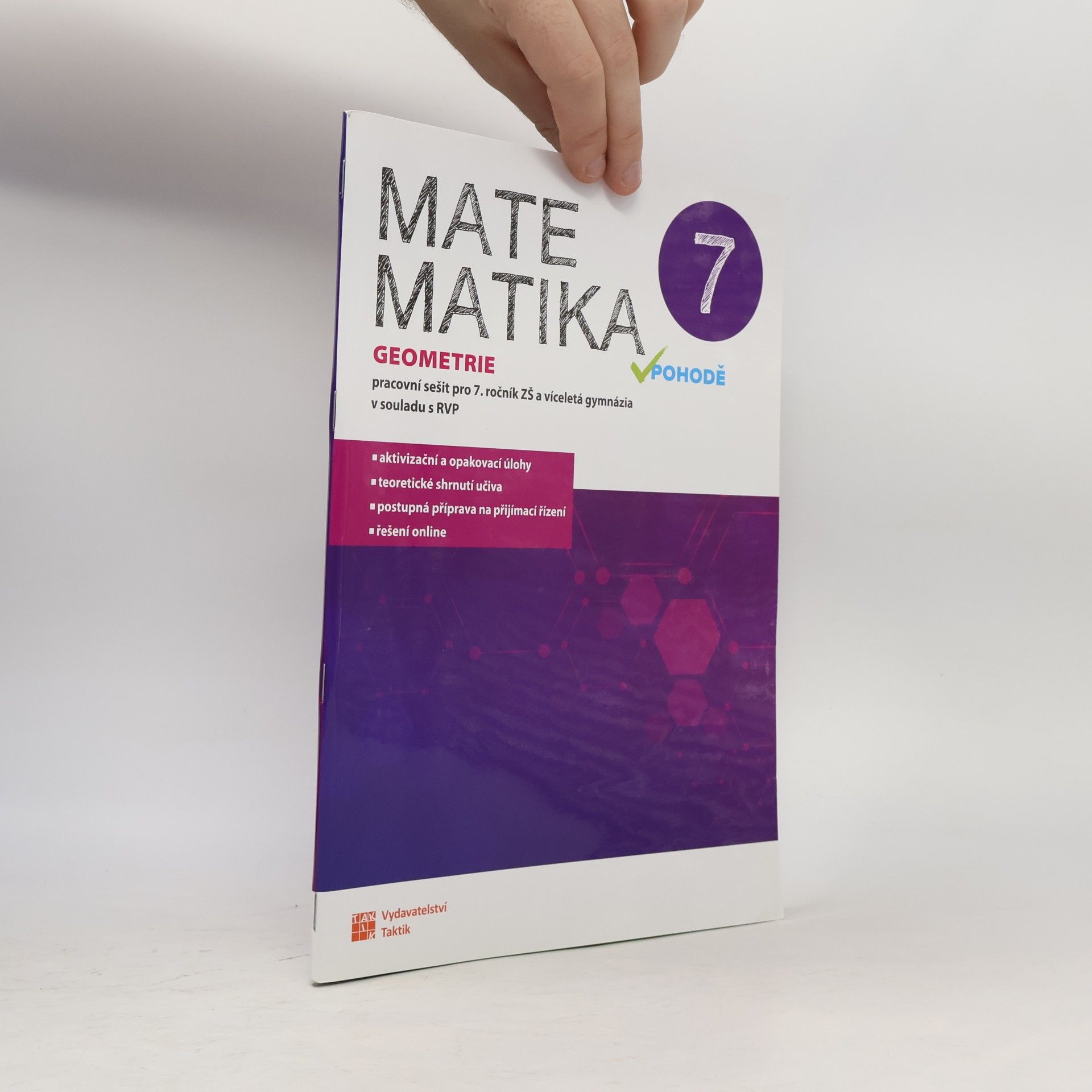 Tomáš Mierva Matematika v pohodě 7 : pracovní sešit pro 7. ročník ZŠ a víceletá gymnázia v souladu s RVP. Geometrie