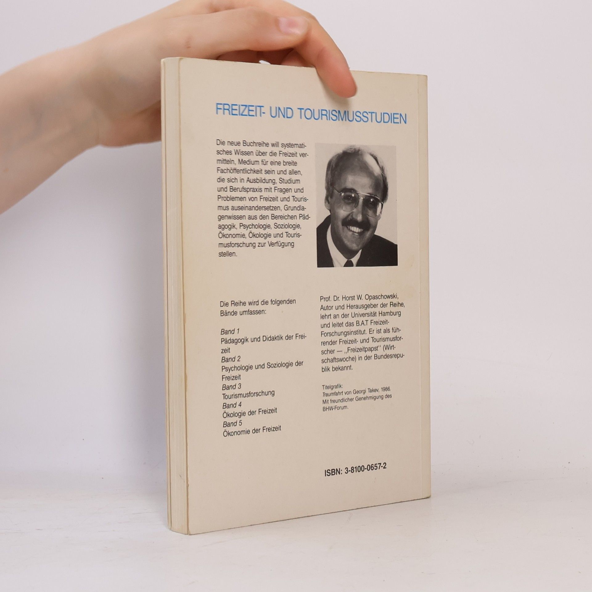 Horst W. Opaschowski Freizeit- und Tourismusstudien - 2: Psychologie und Soziologie der Freizeit