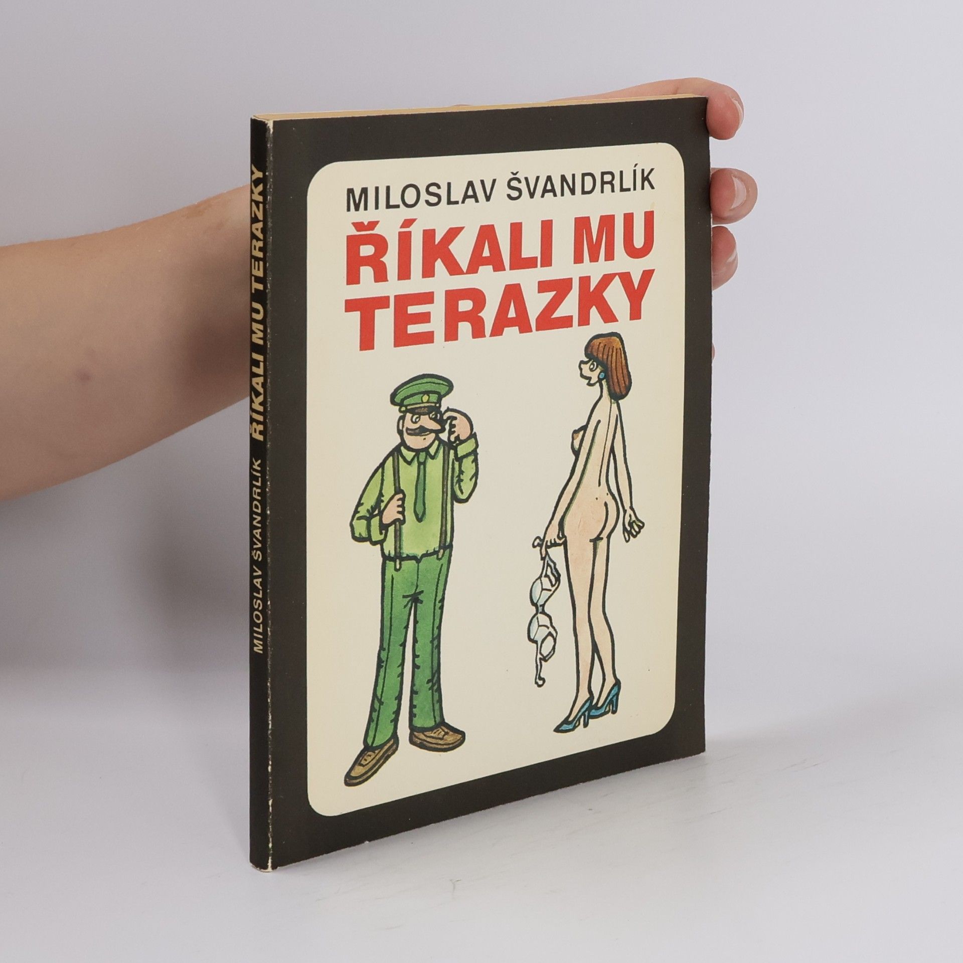 Miloslav Švandrlík Říkali mu Terazky