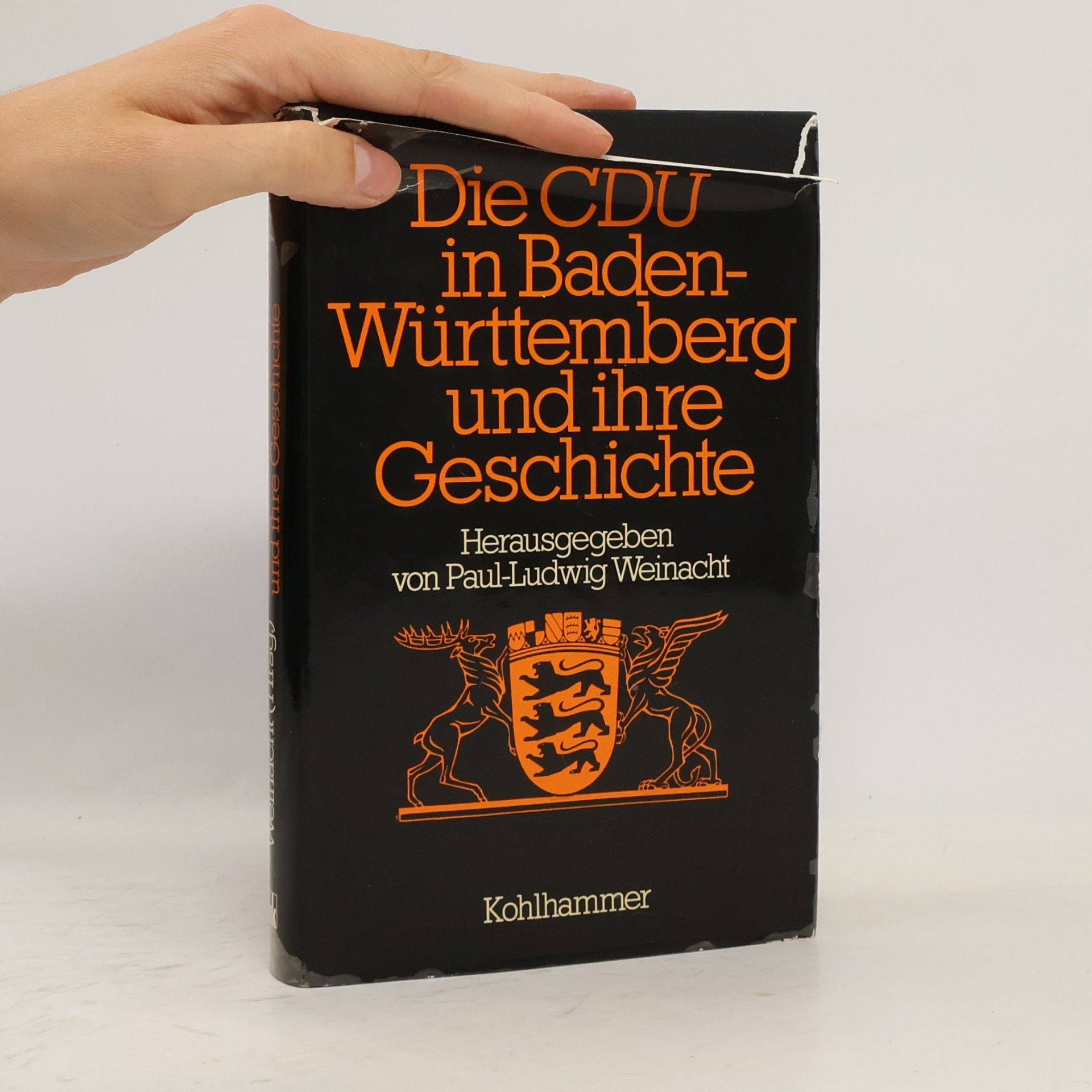 Paul-Ludwig Weinacht Die CDU in Baden-Württemberg und ihre Geschichte