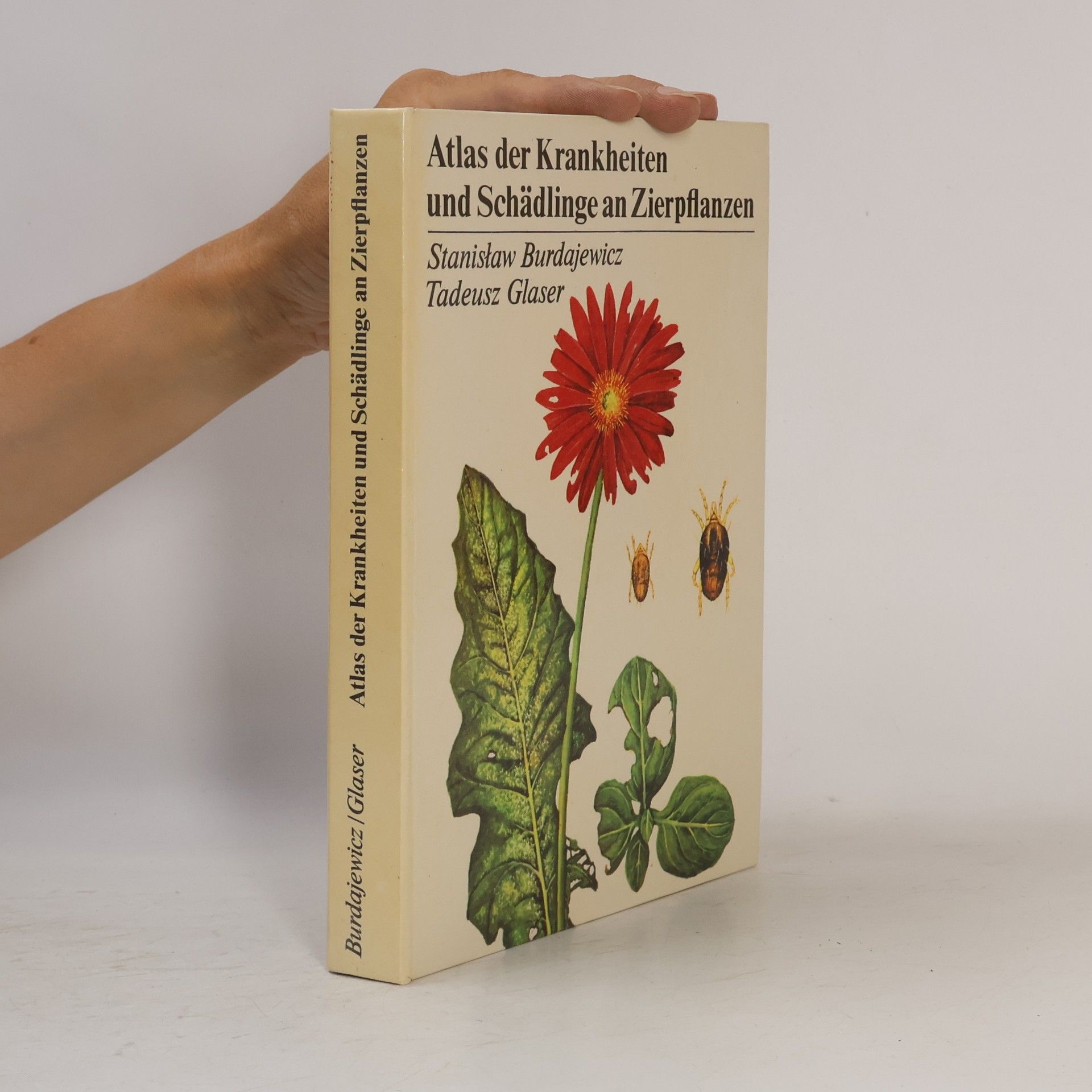 Tadeusz Glaser Atlas der Krankheiten und Schädlinge an Zierpflanzen