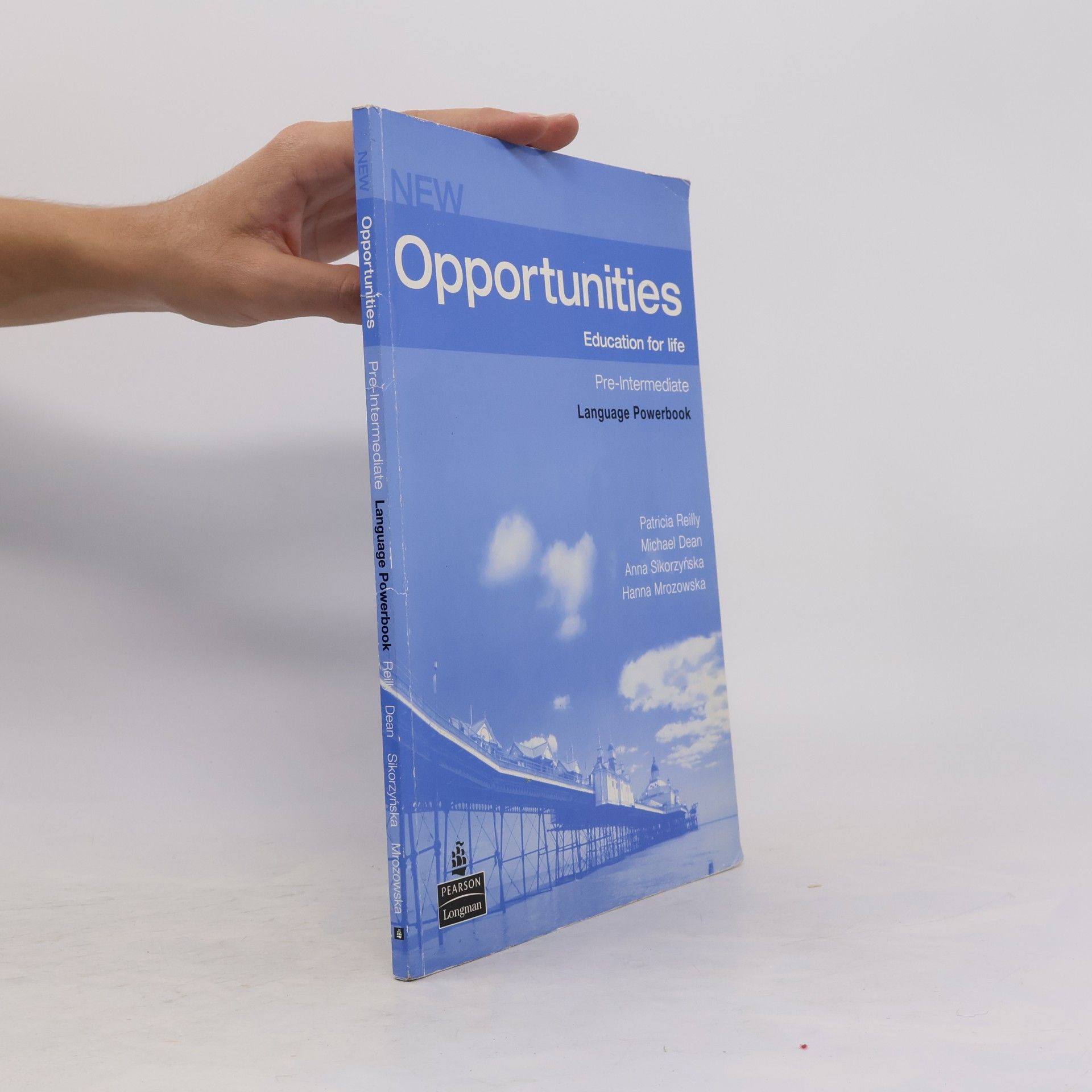 Anna Sikorzyńska New Opportunities : education for life. Language Powerbook with Mini-Dictionary