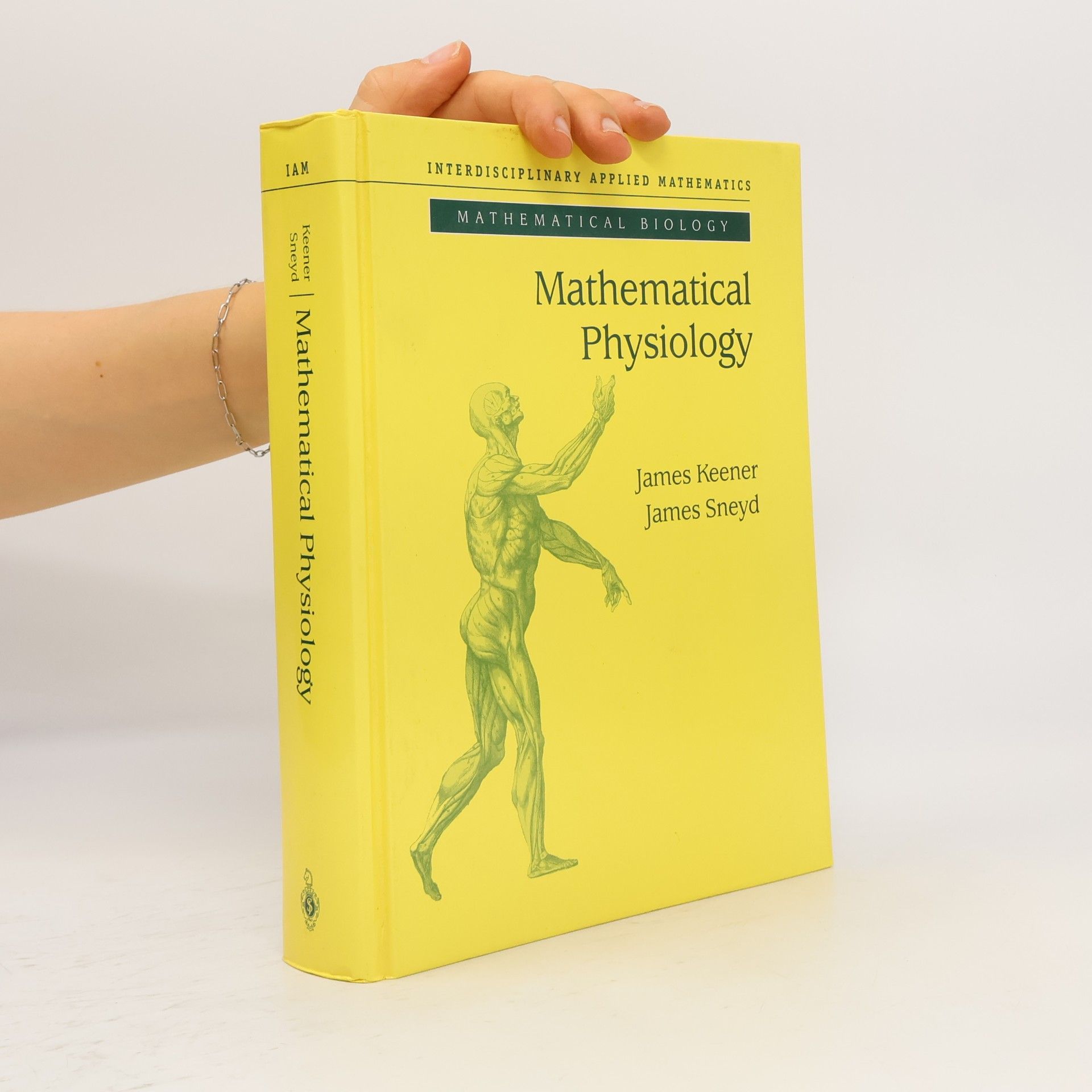 James P. Keener Interdisciplinary Applied Mathematics: Mathematical Physiology