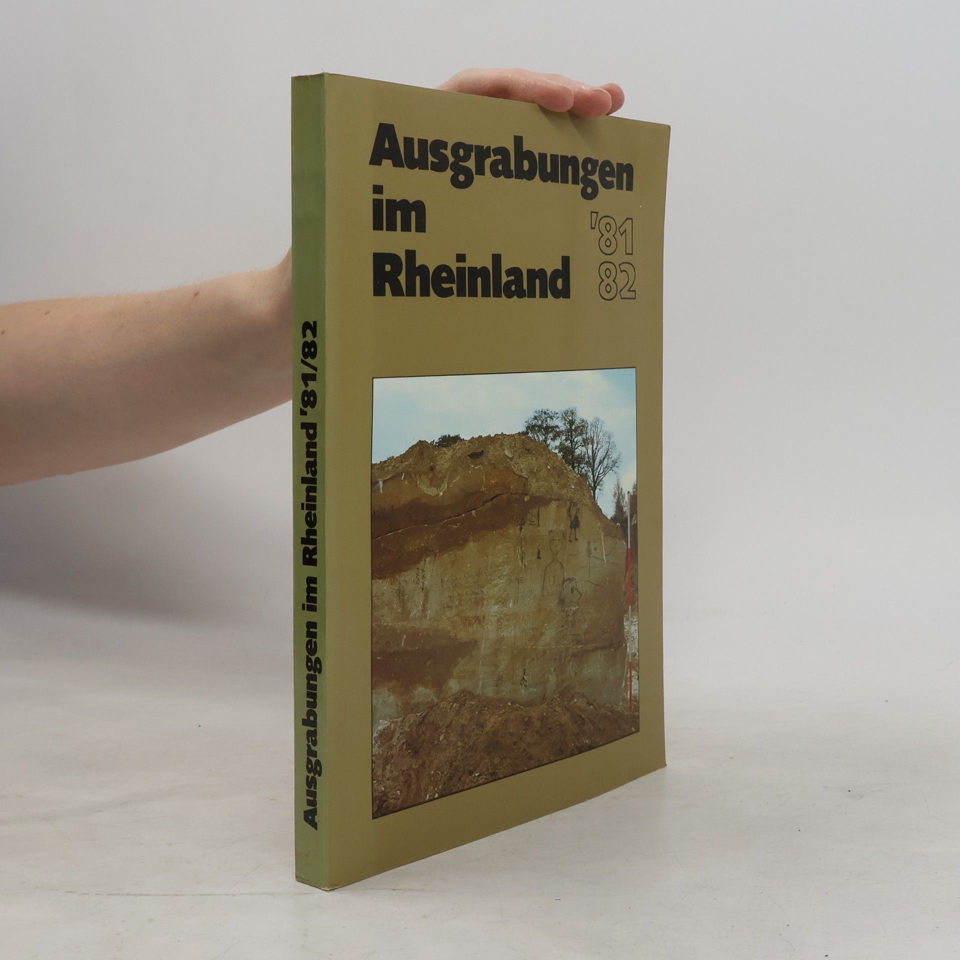 Autorenkollektiv Ausgrabungen im Rheinland '81-'82