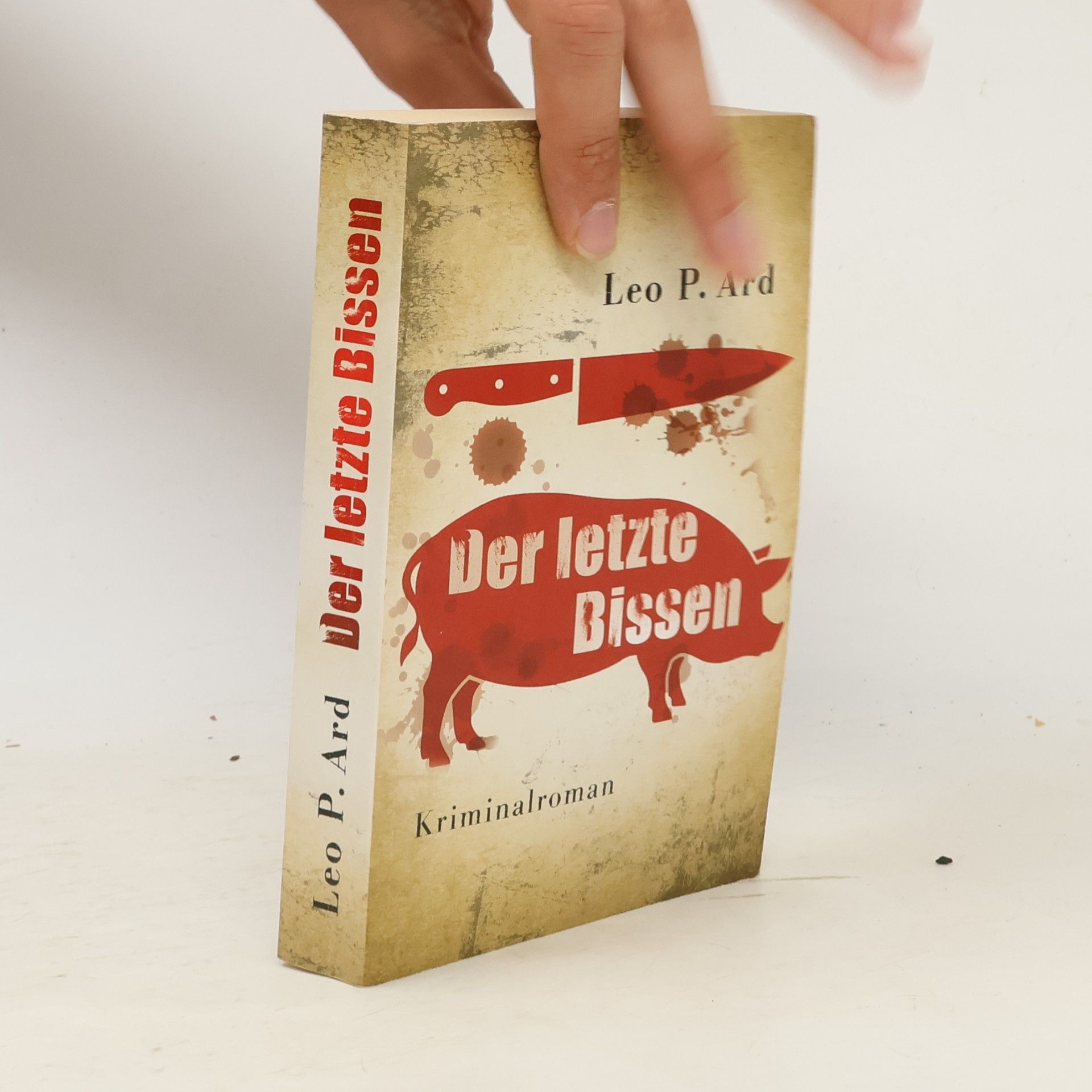 Leo P. Ard Der letzte Bissen