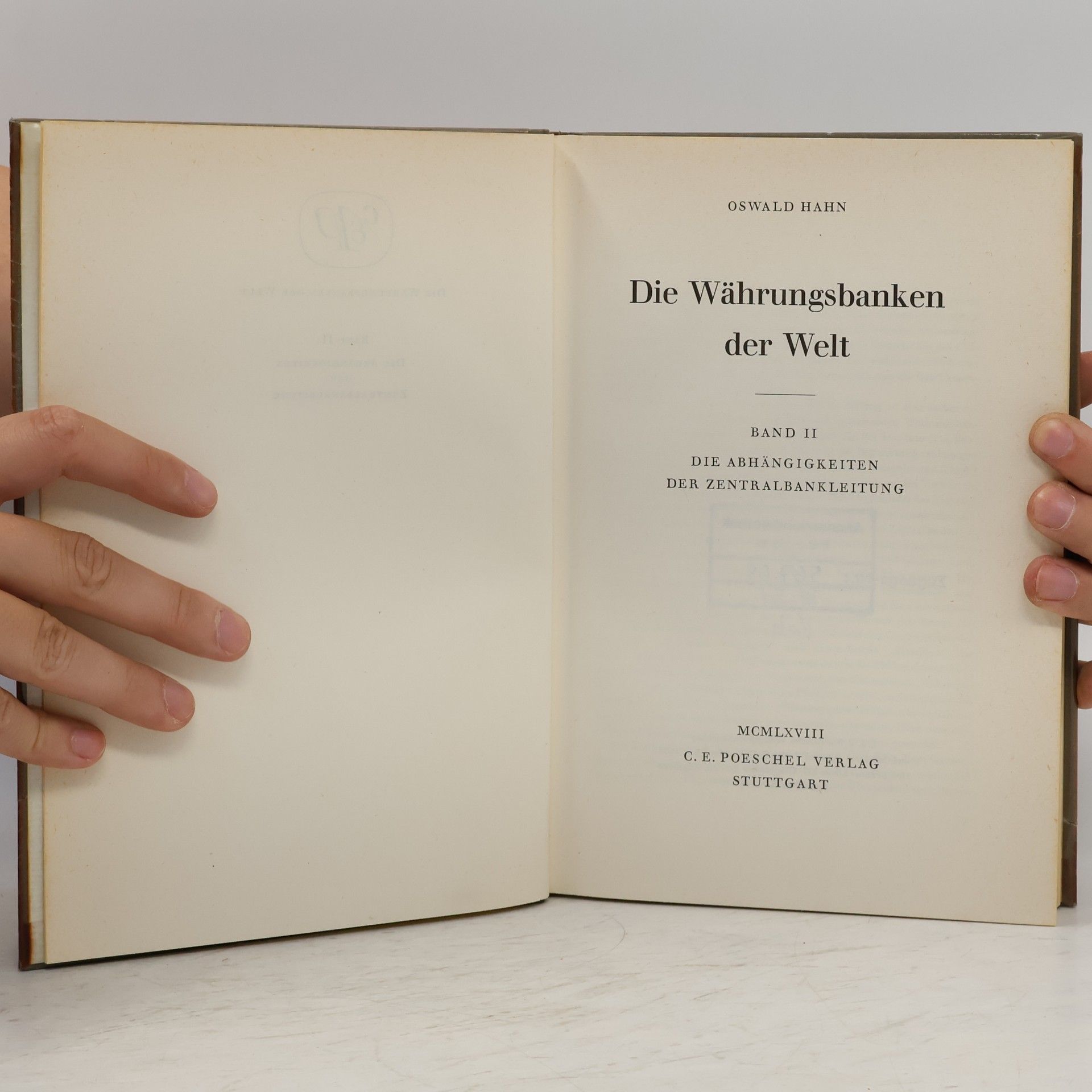 Oswald Hahn Die Währungsbanken der Welt. Band I, Institutionen und Organe