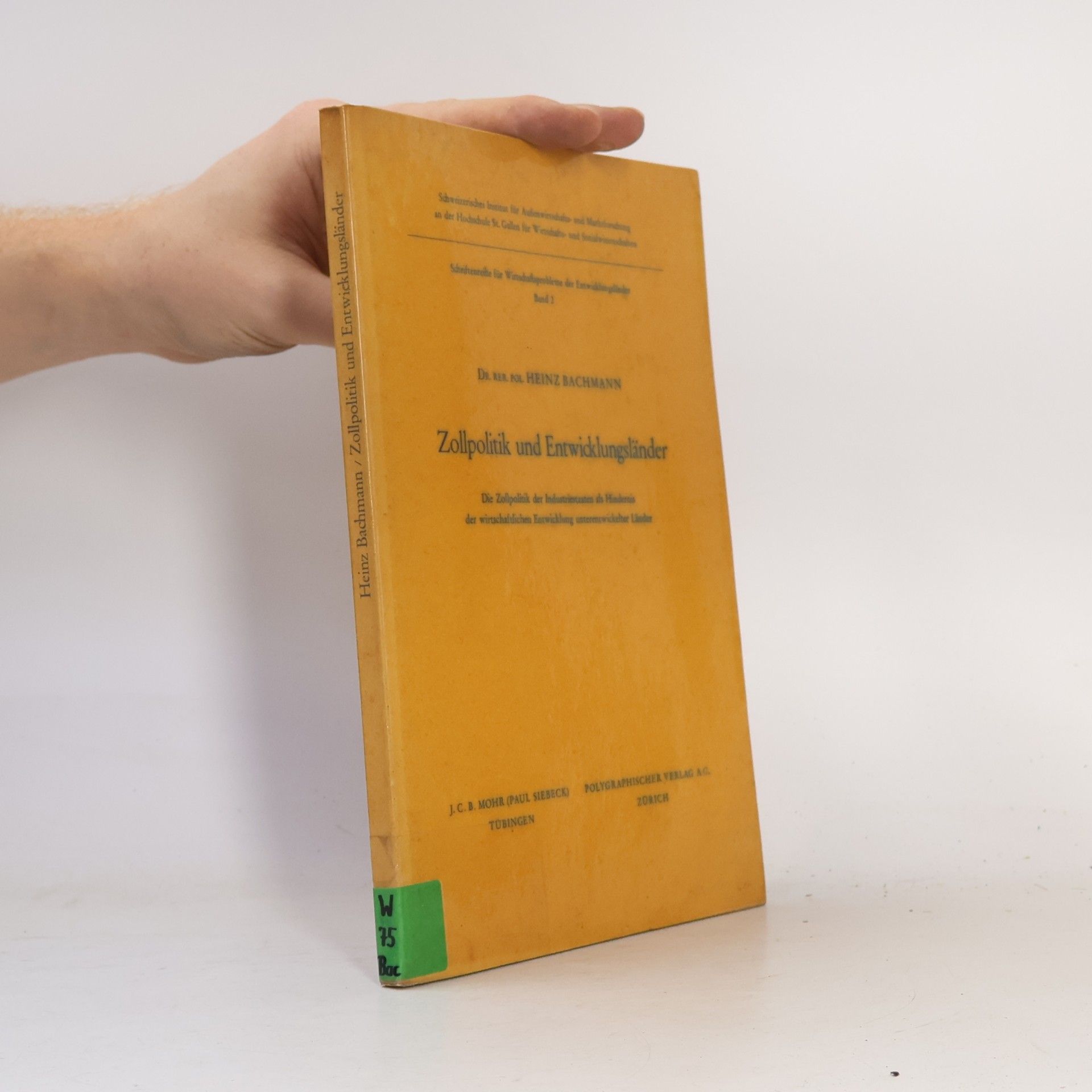 Heinz Bachmann Zollpolitik und Entwicklungsländer