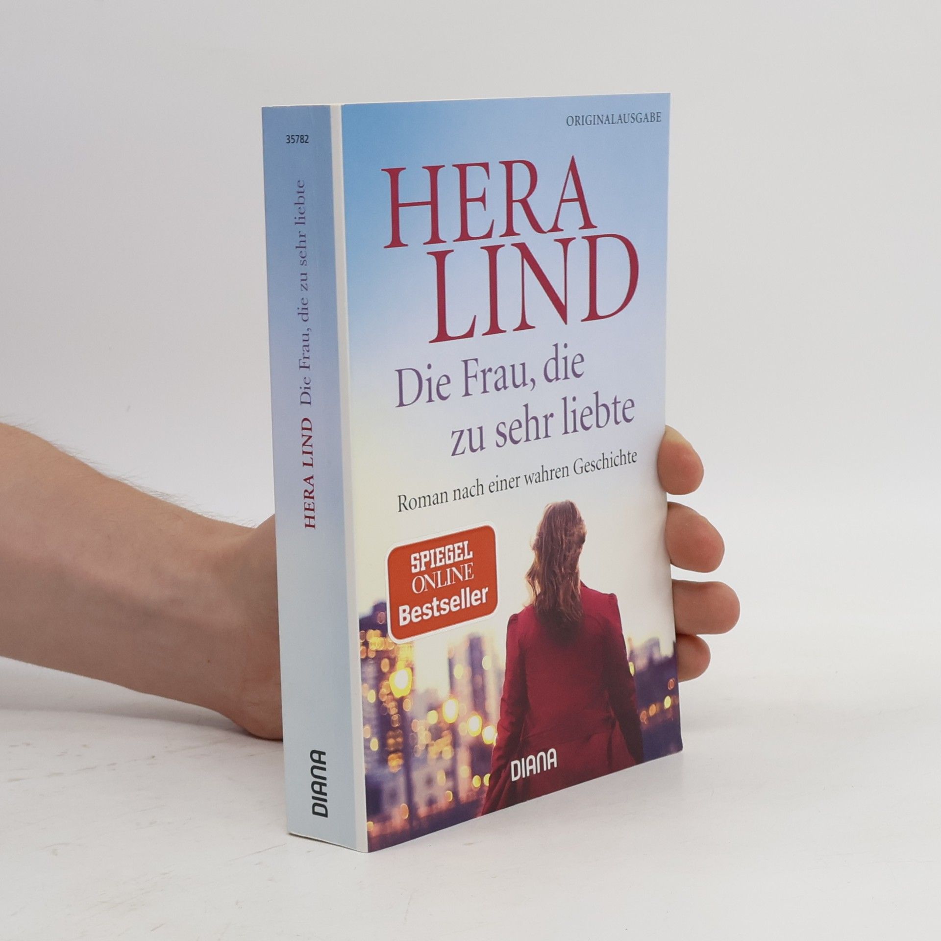 Hera Lind Die Frau, die zu sehr liebte