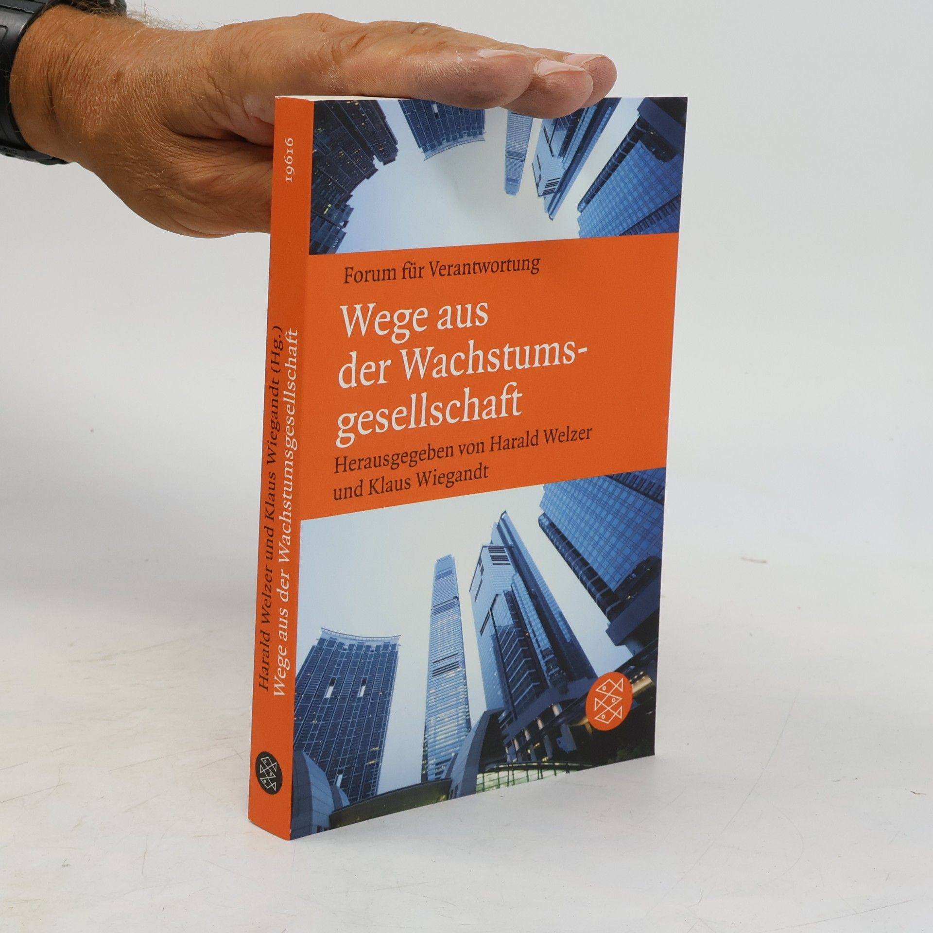 Harald Welzer Wege aus der Wachstumsgesellschaft