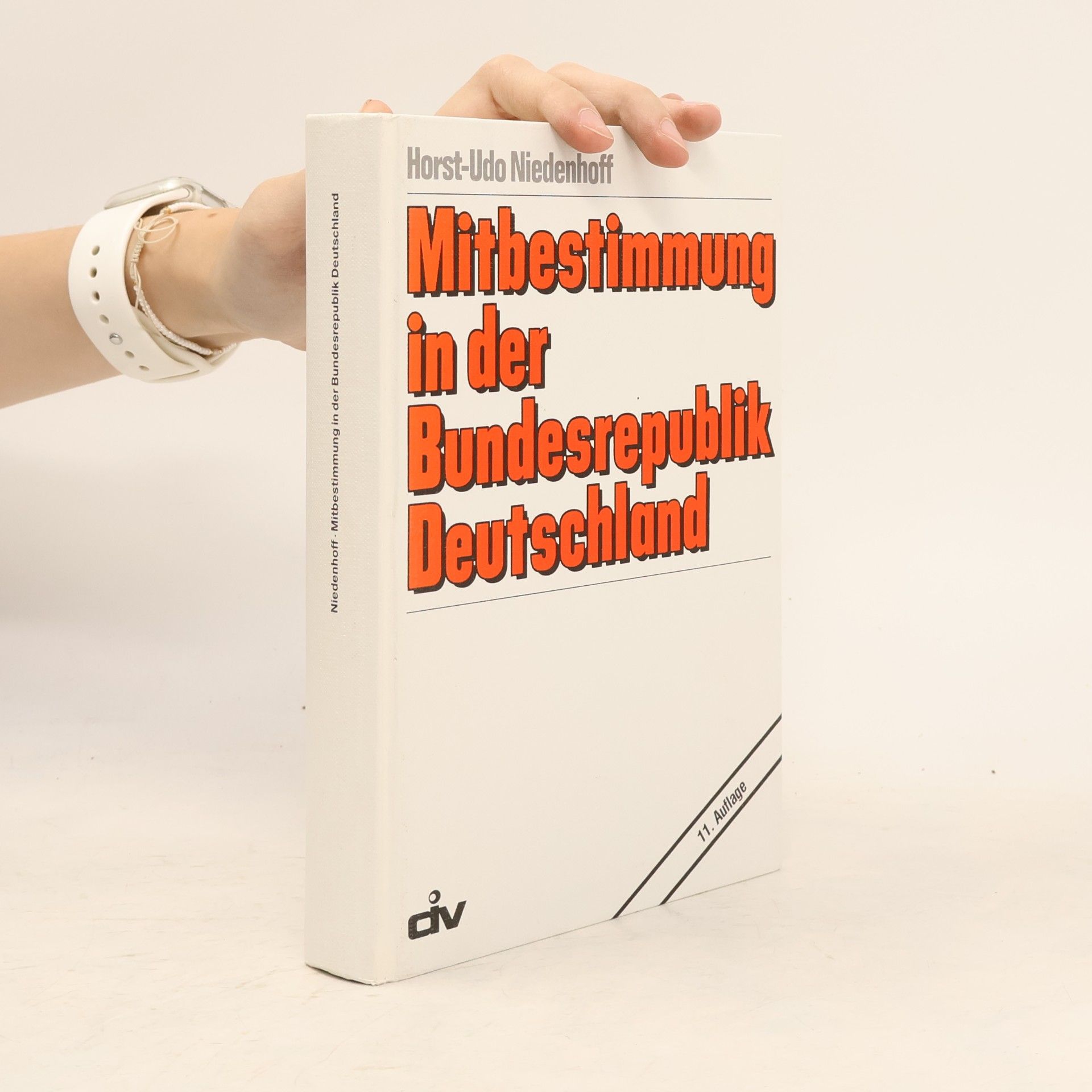 Horst Udo Niedenhoff Mitbestimmung in der Bundesrepublik Deutschland - 11. Auflage