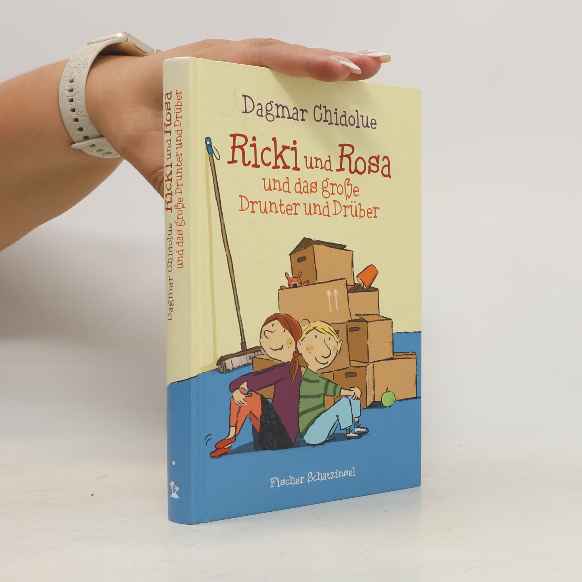 Dagmar Chidolue Ricki und Rosa und das große Drunter und Drüber