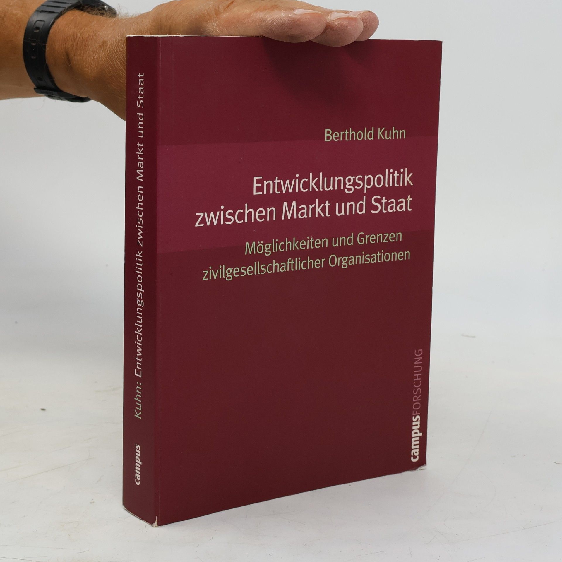Berthold Kuhne Campus Forschung: Entwicklungspolitik zwischen Markt und Staat