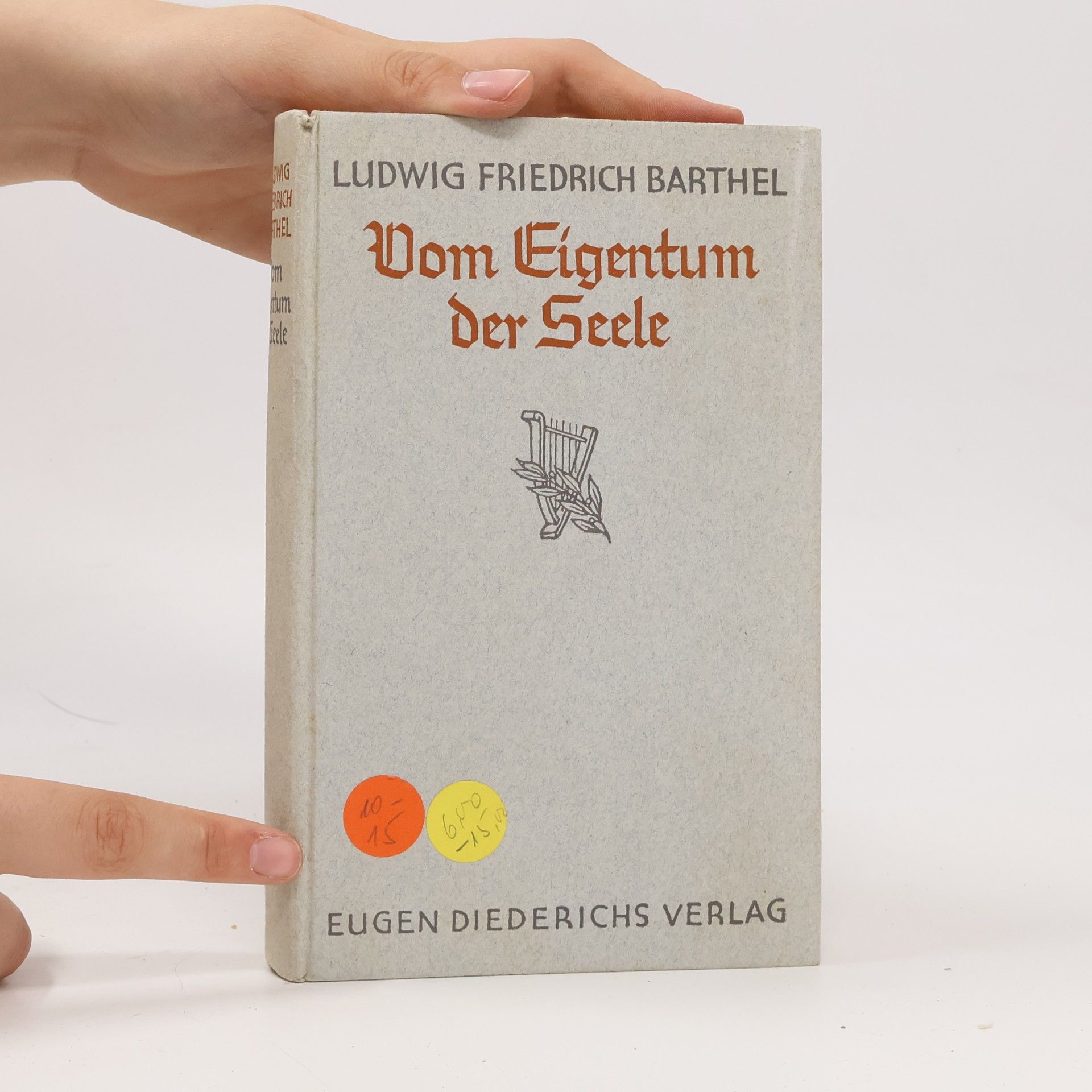 Ludwig Friedrich Barthel Vom Eigentum der Seele