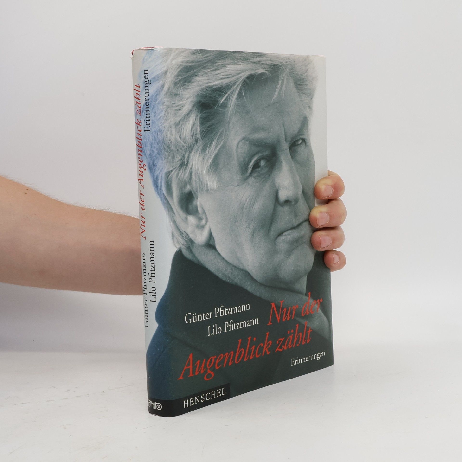 Günter Pfitzmann Nur der Augenblick zählt