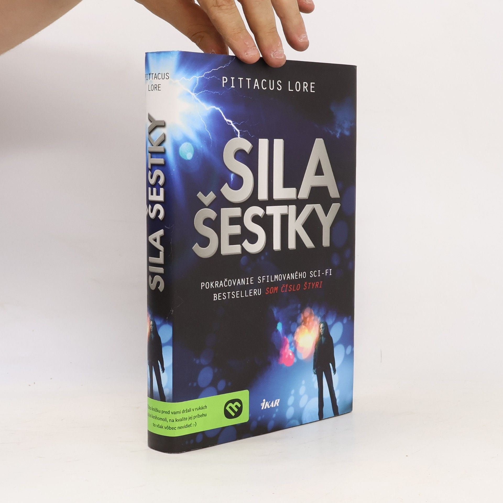 Pittacus Lore Sila šestky