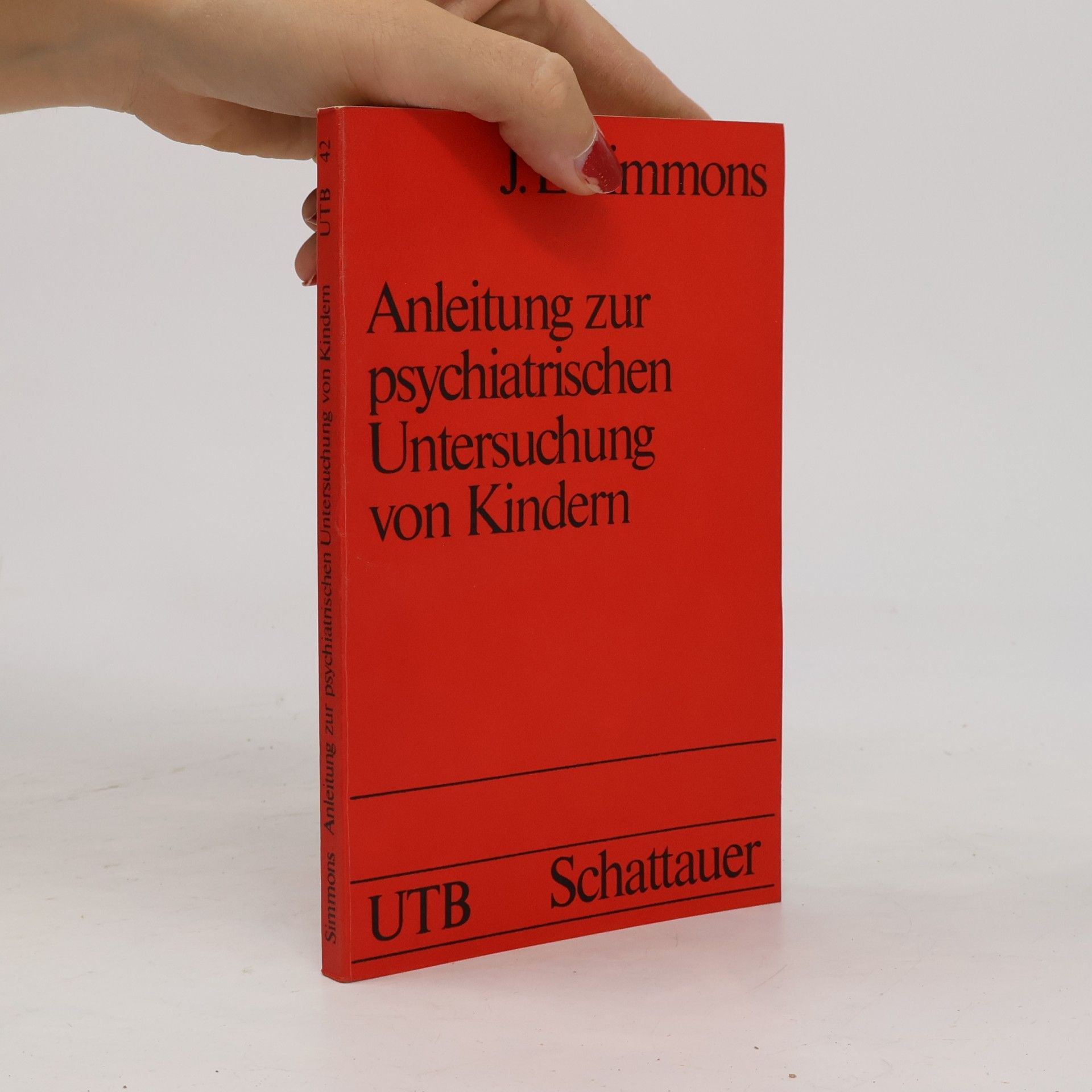 James E Simmons Anleitung zur psychiatrischen Untersuchung von Kindern