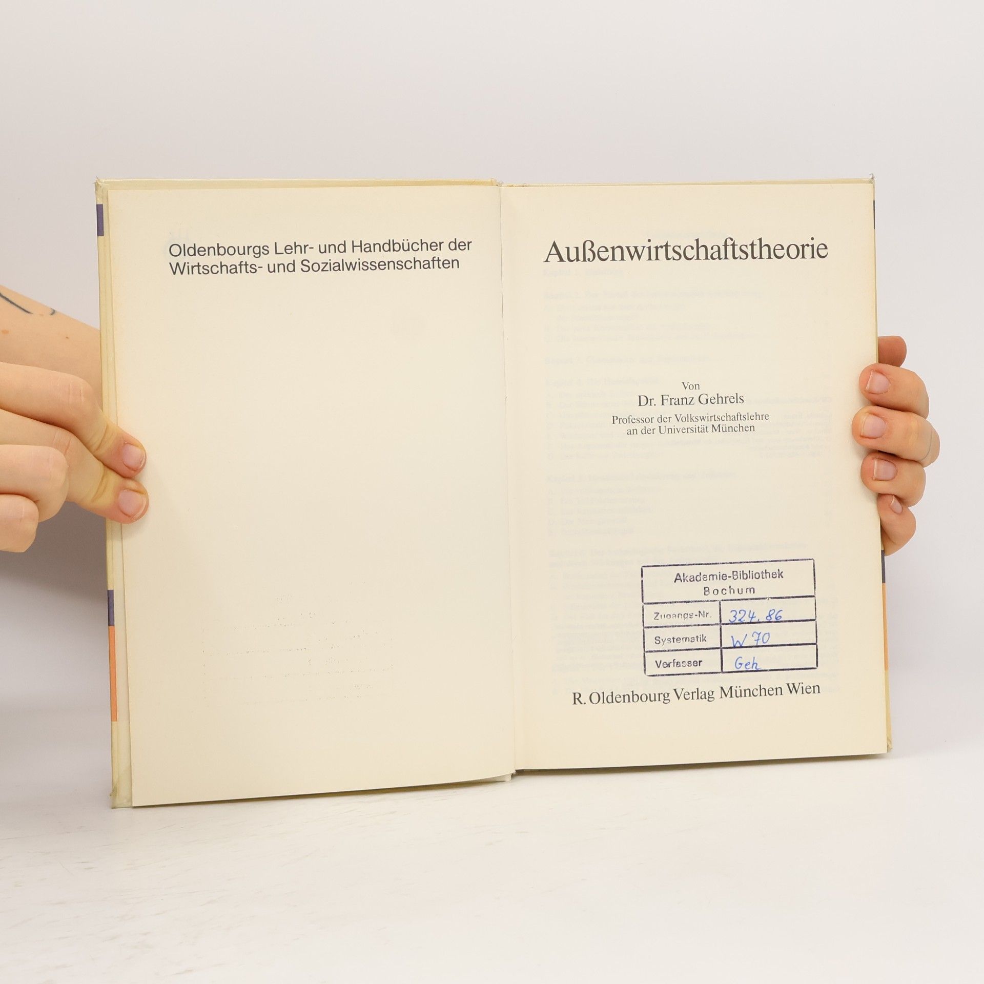 Franz Gehrels Oldenbourgs Lehr- und Handbücher der Wirtschafts- und Sozialwissenschaften: Aussenwirtschaftstheorie