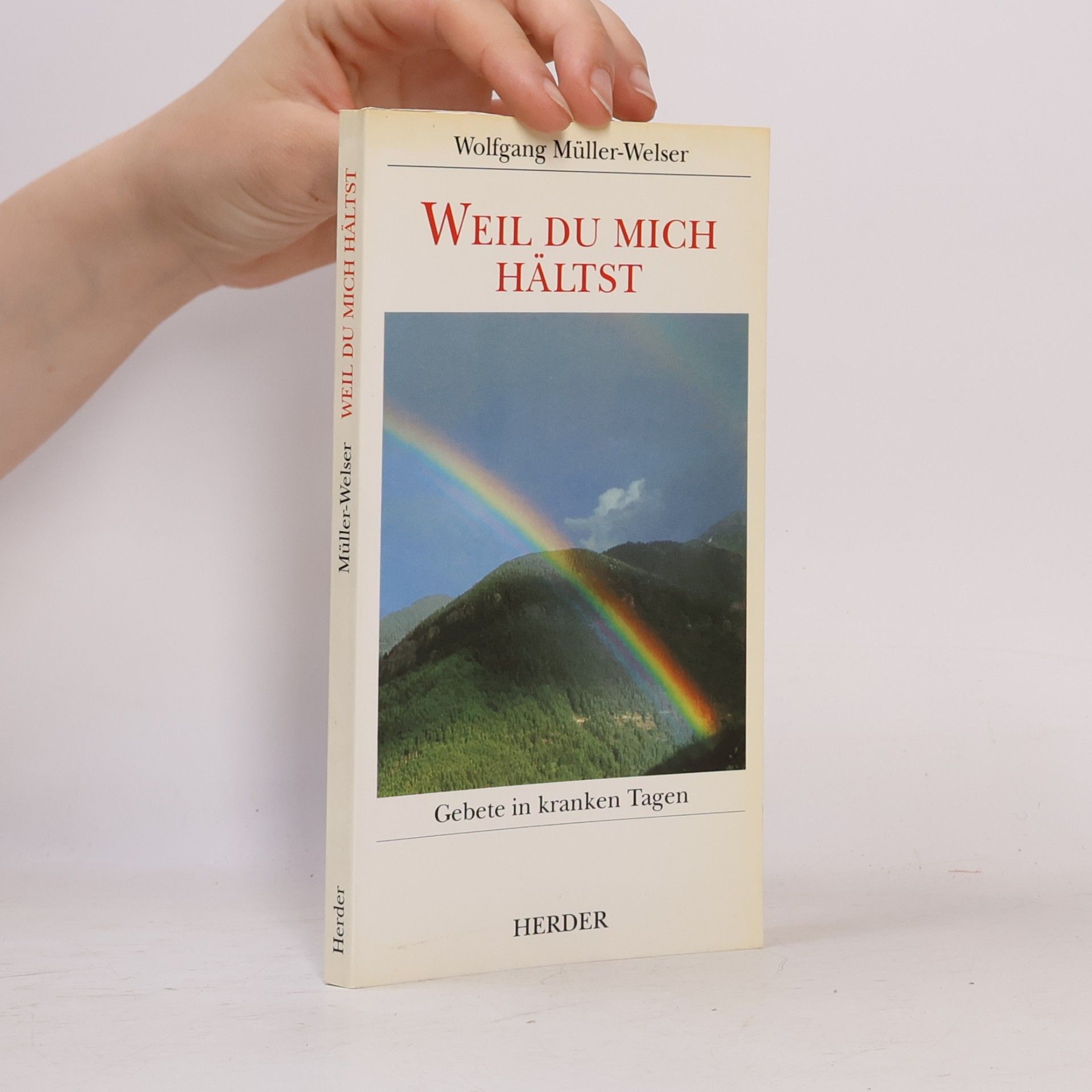 Wolfgang Müller-Welser Weil du mich hältst