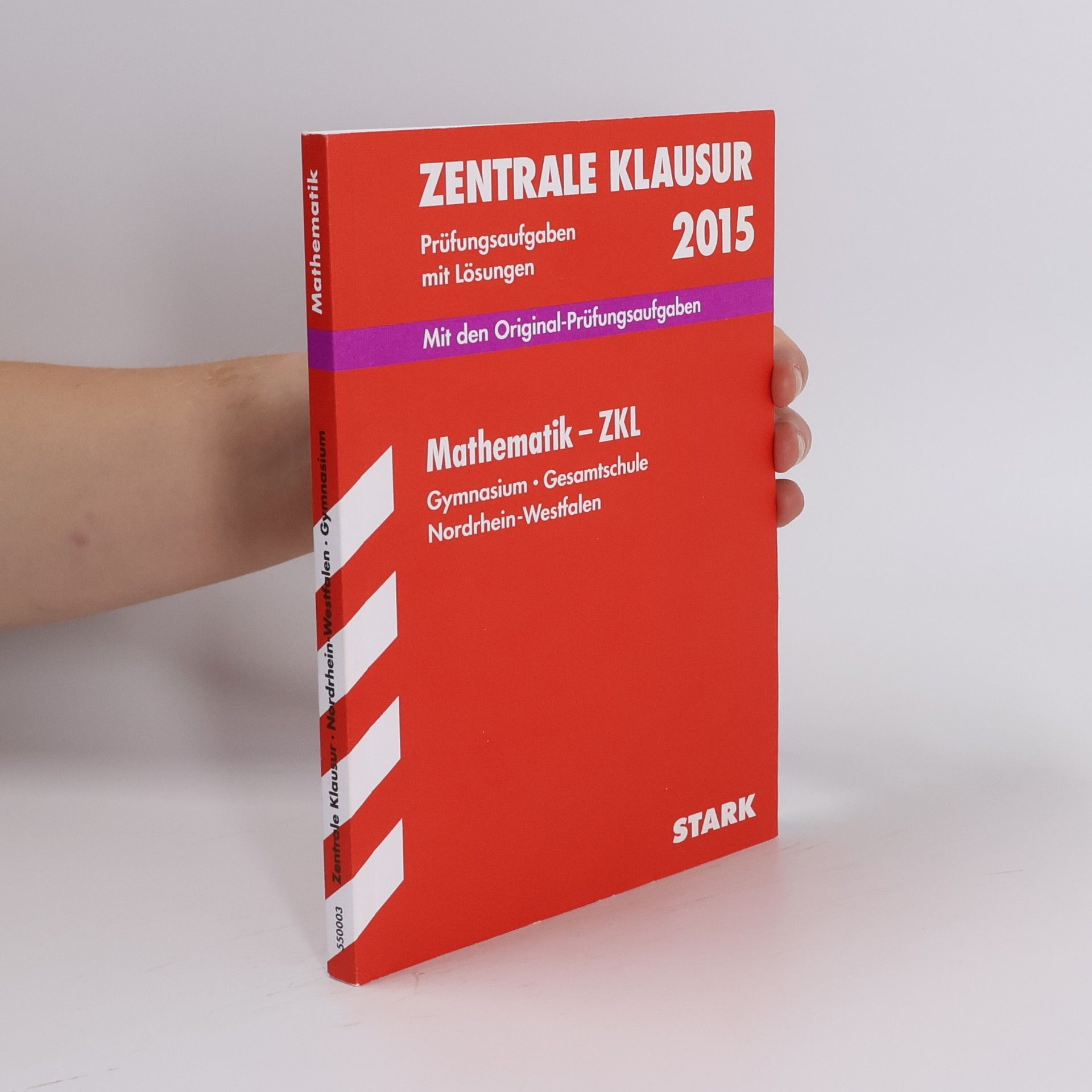 Weber, Günther STARK Zentrale Vergleichsklausur Gymnasium NRW - Mathematik: Mit den Original-Prüfungsaufgaben 2012-2014 mit Lösungen
