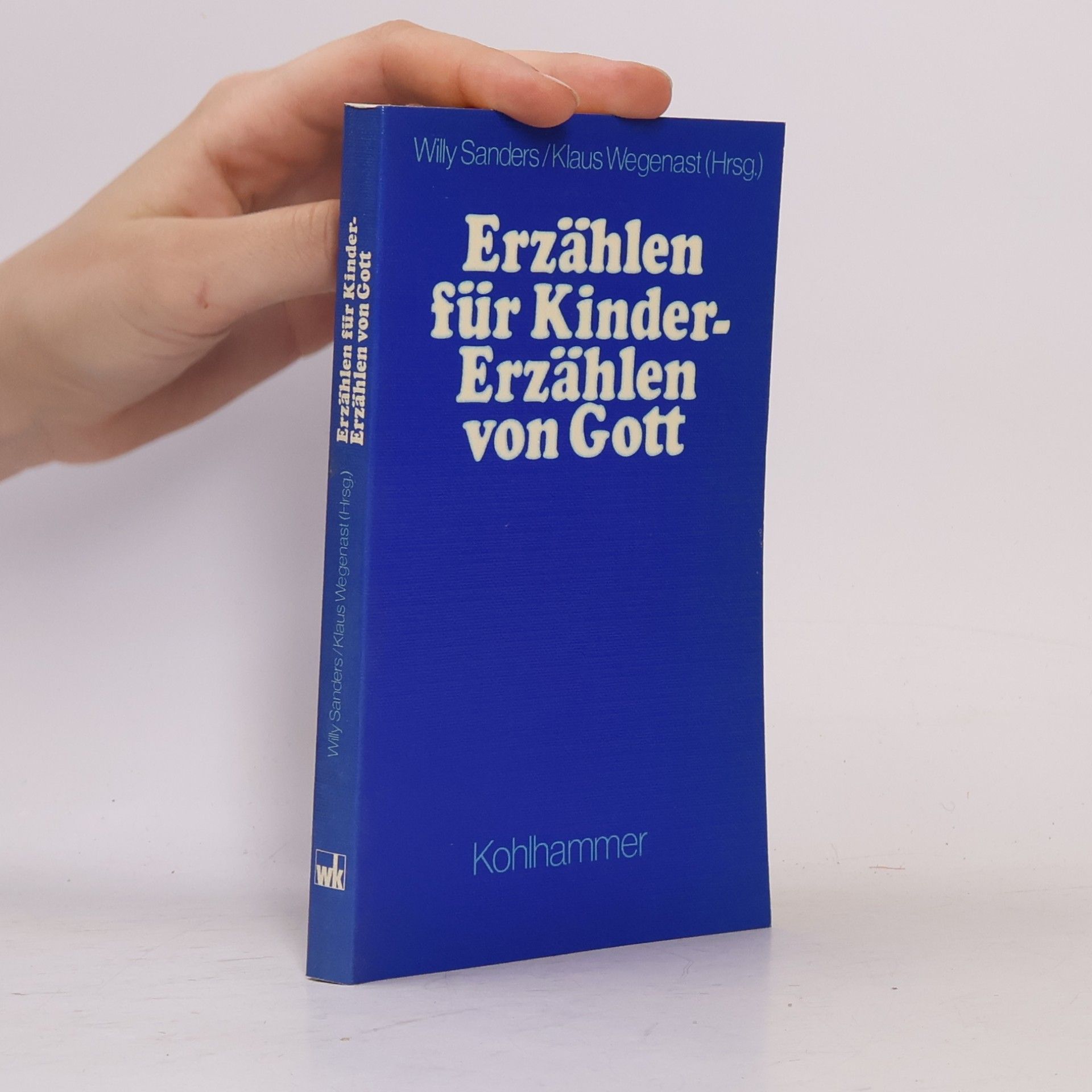 Willy Sanders Erzählen für Kinder, Erzählen von Gott