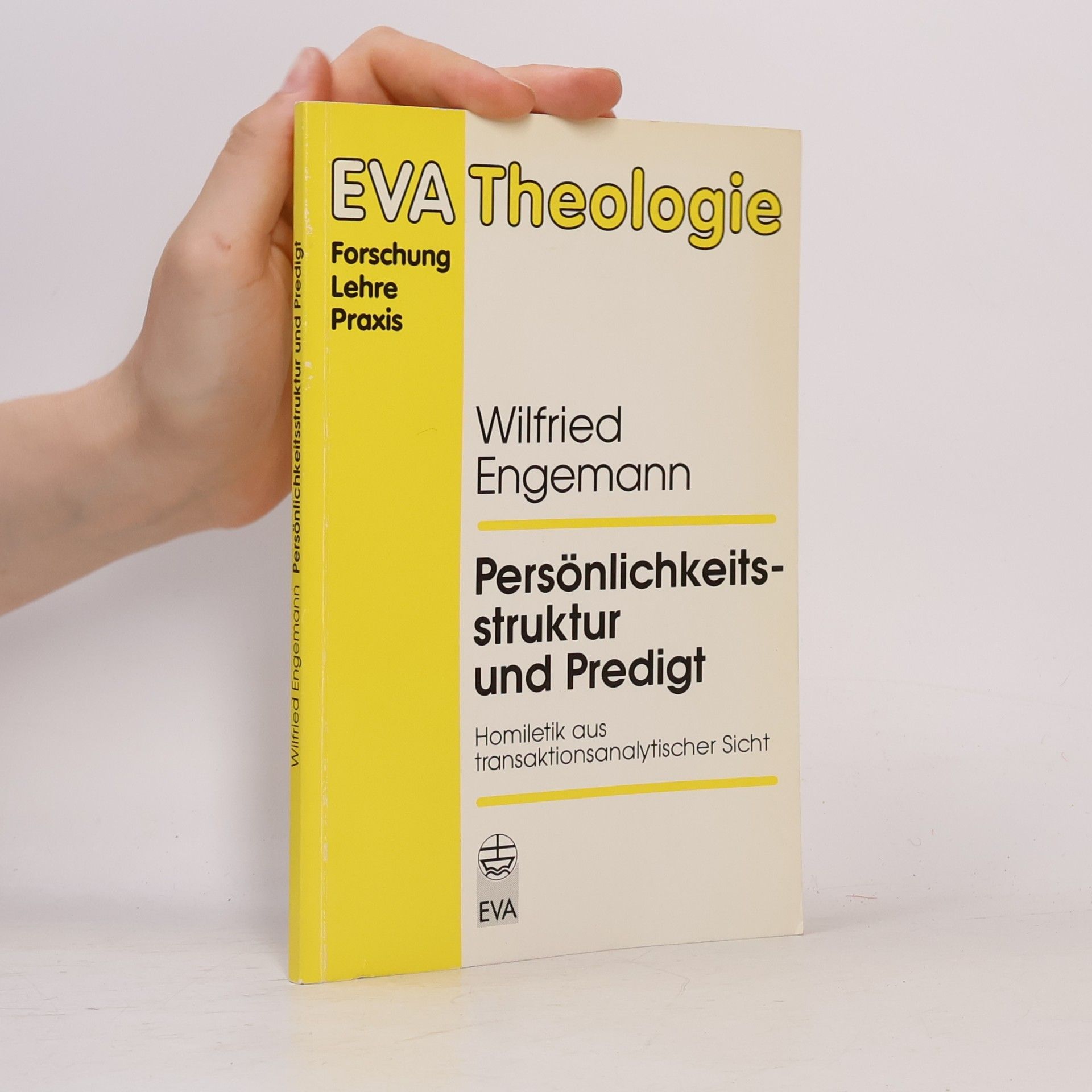 Wilfried Engemann EVA Theologie: Persönlichkeitsstruktur und Predigt