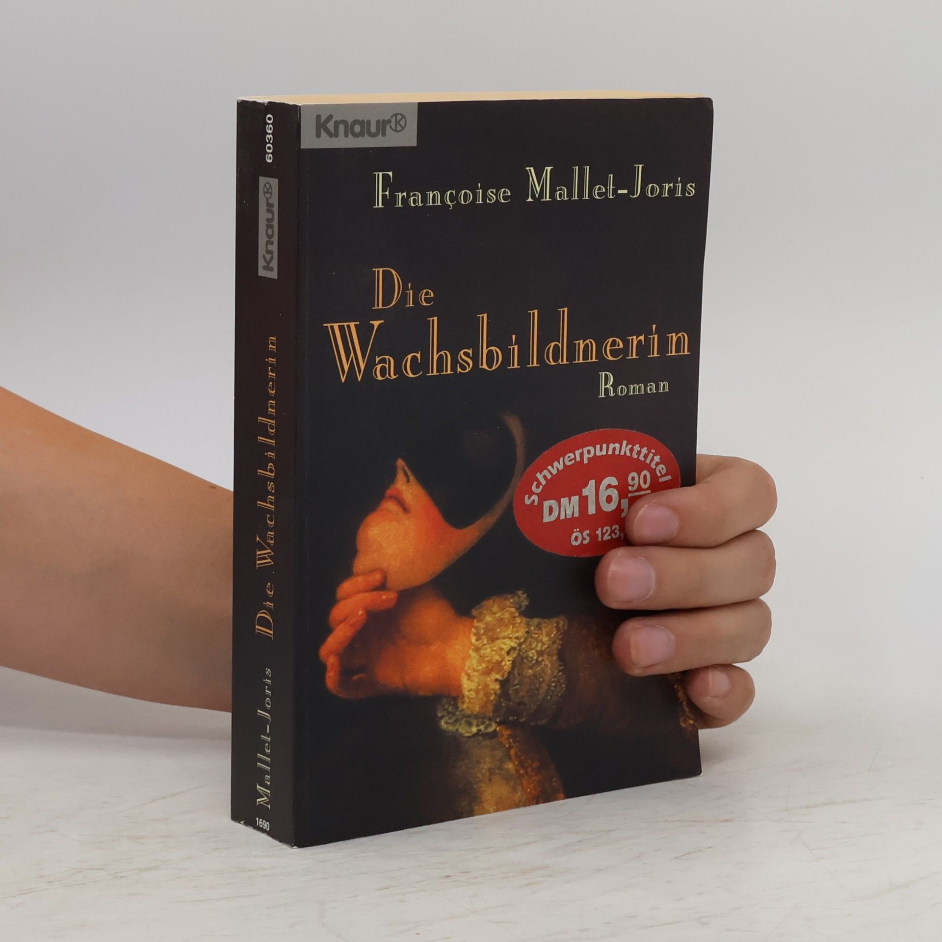 Françoise Mallet-Joris Die Wachsbildnerin oder die wahrhaftige Geschichte einer Wachsbüste, zweier Mädchen, traurig die eine, fröhlich die andere, eines Prinzen und eines Henkers, worin man überflüssige Moralpredigten vergeblich suchen wird