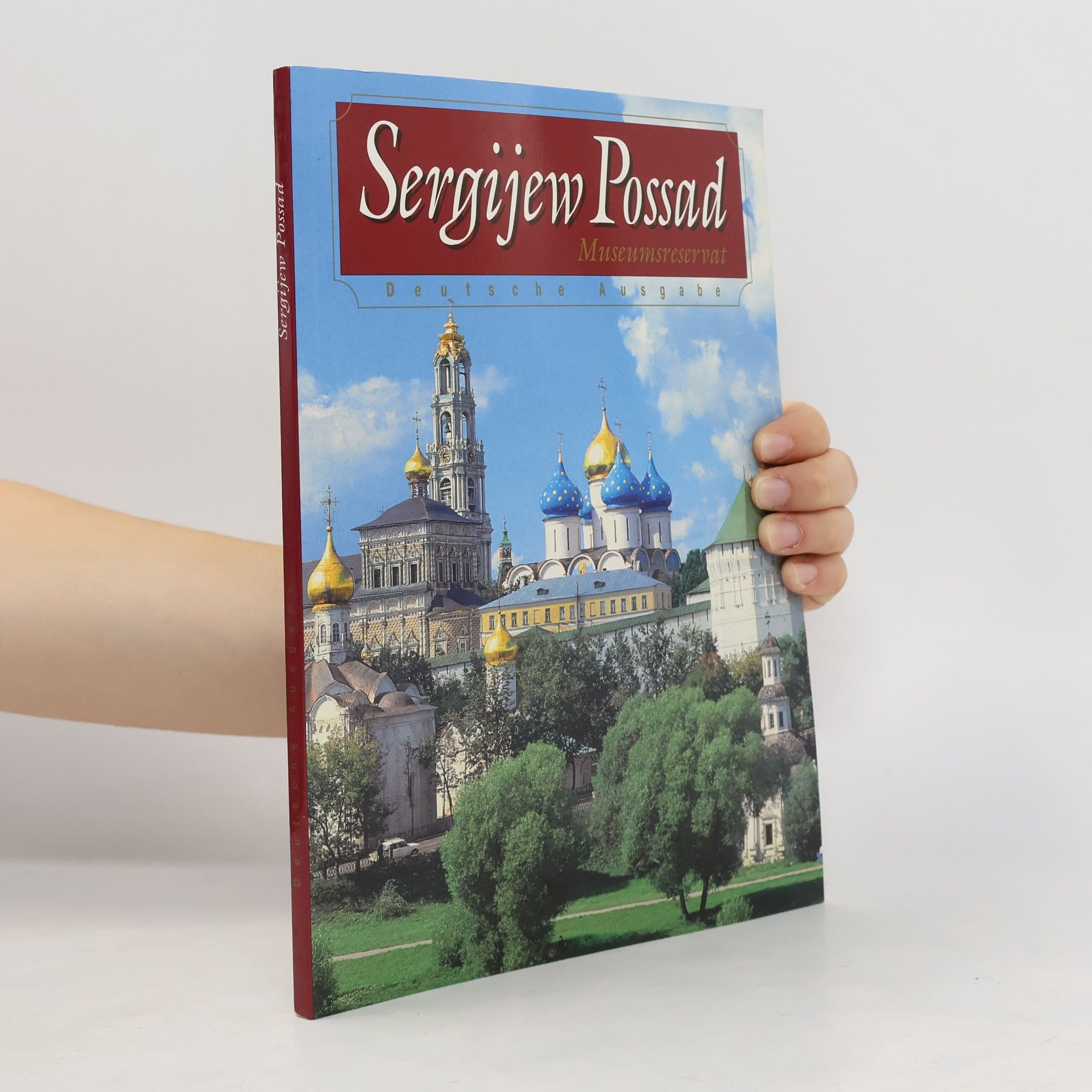 Kolektiv autorů Sergijew Possad. Museumsreservat - Deutsche Ausgabe