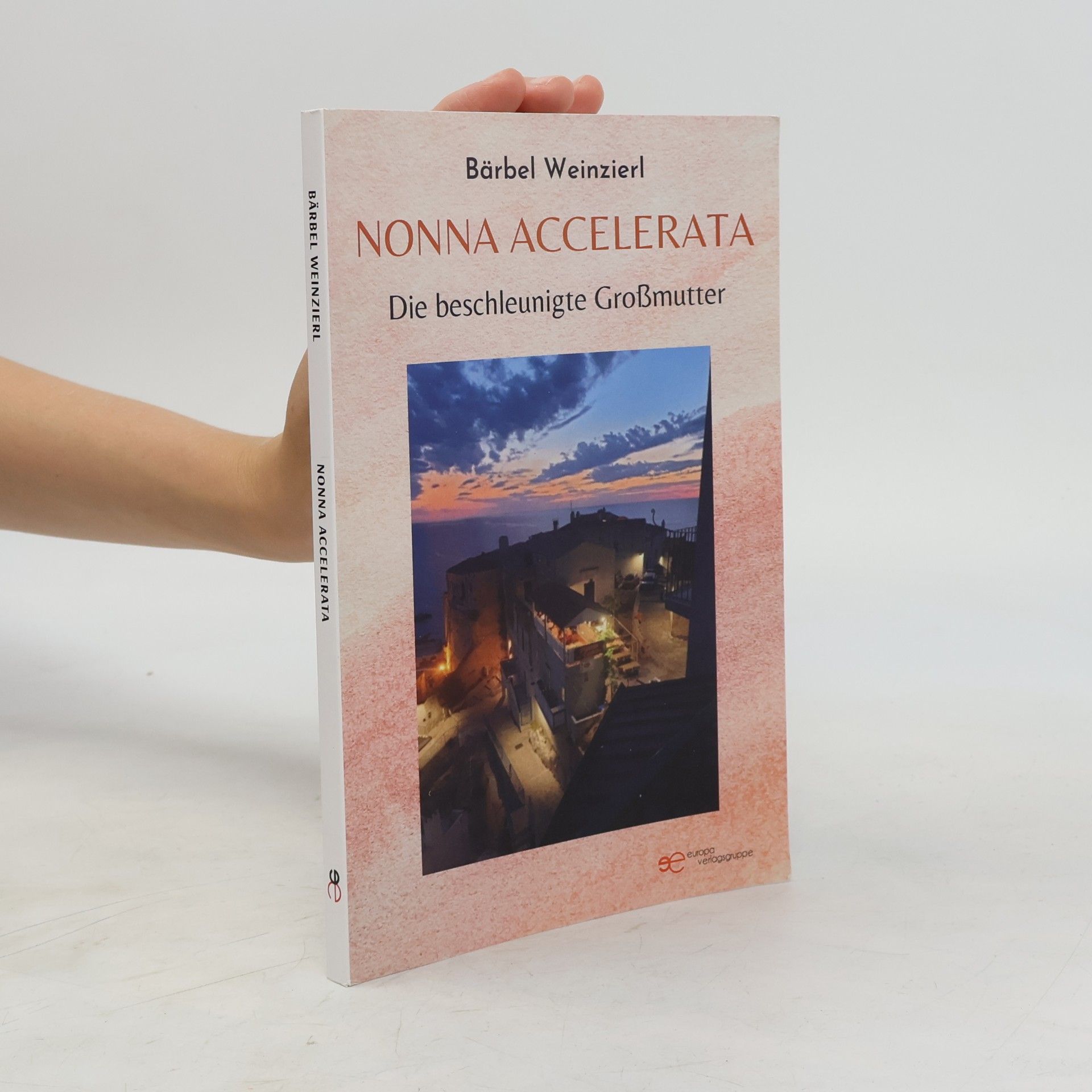 Bärbel Weinzierl NONNA ACCELERATA