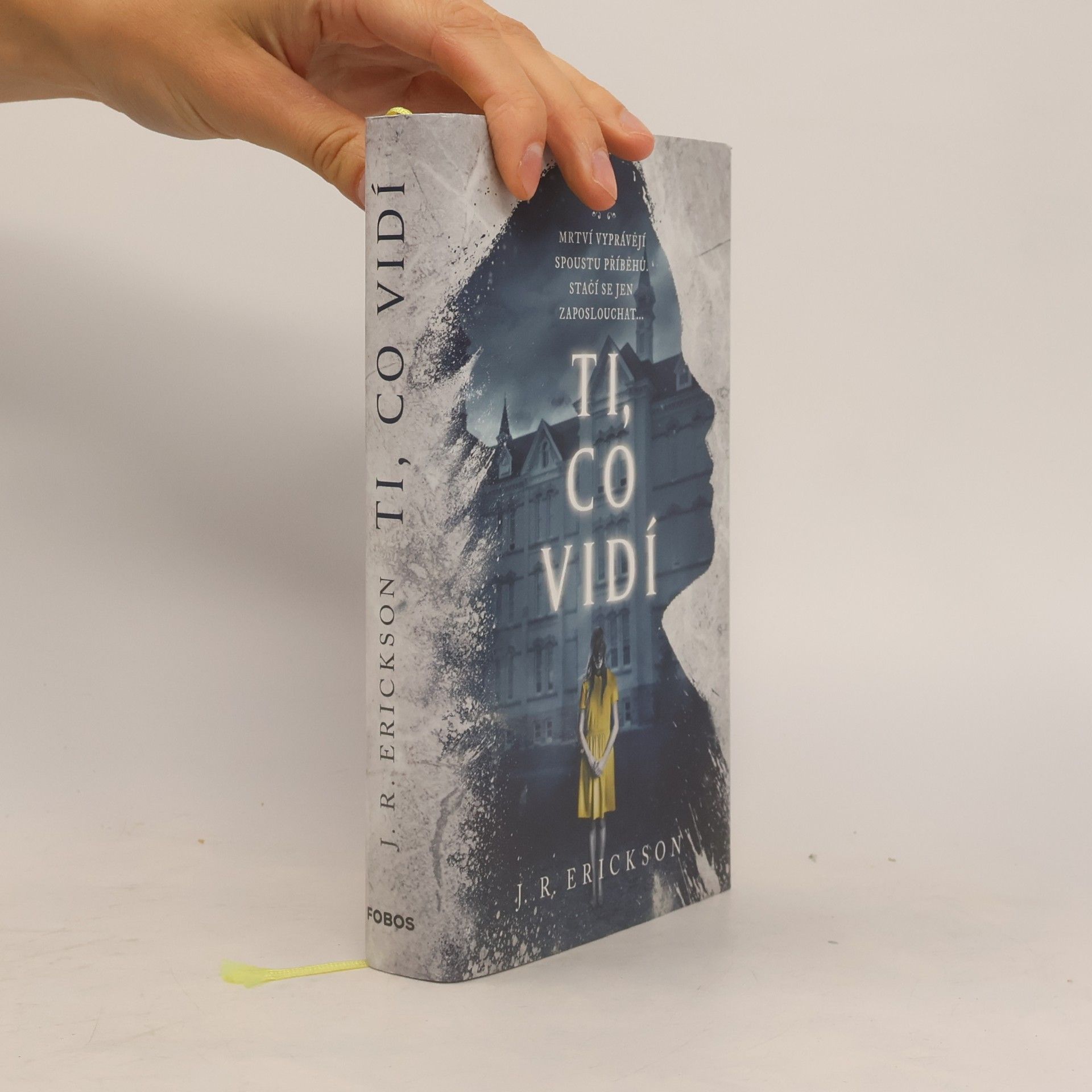 J. R. Erickson Ti, co vidí