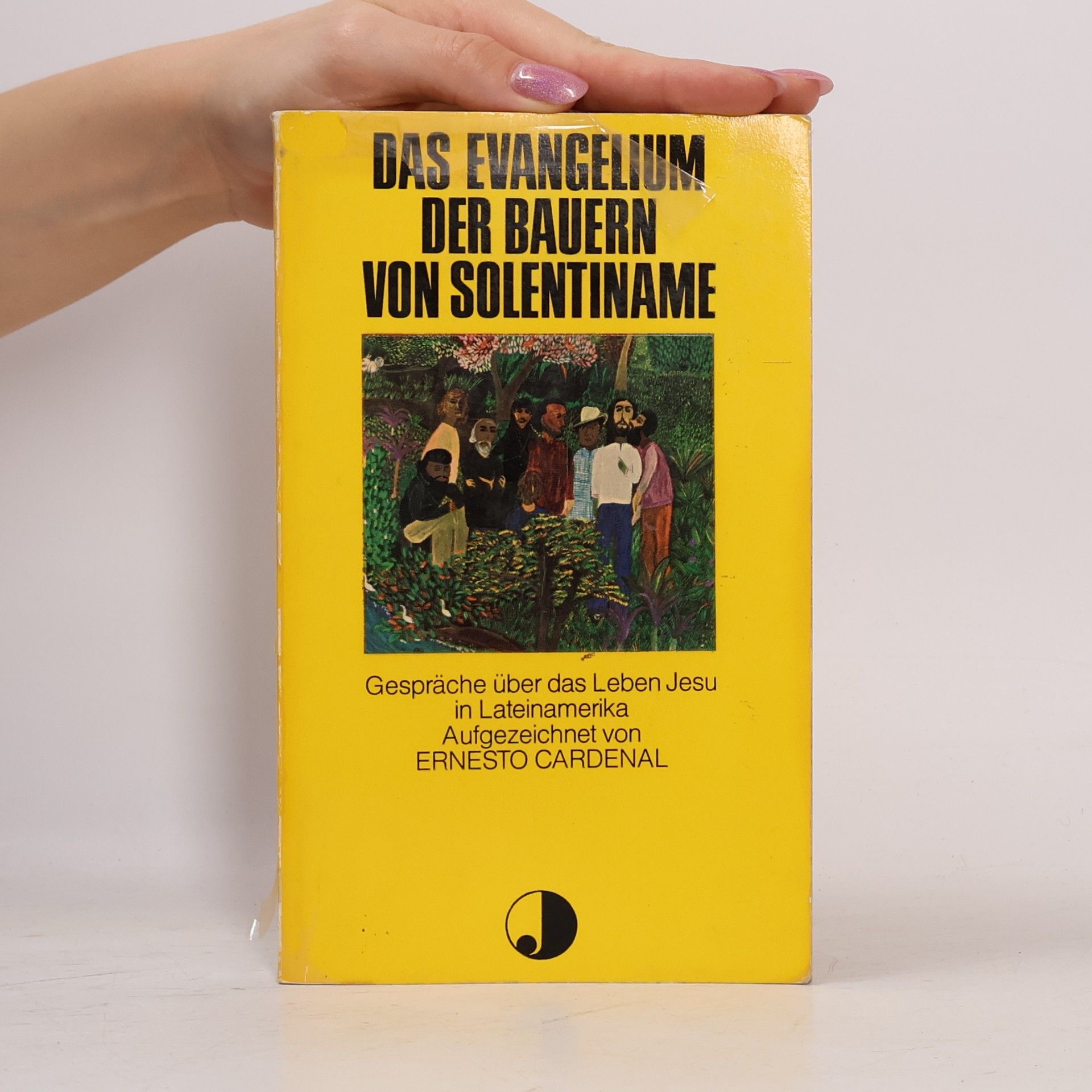 Adam Weyer Das Evangelium der Bauern von Solentiname