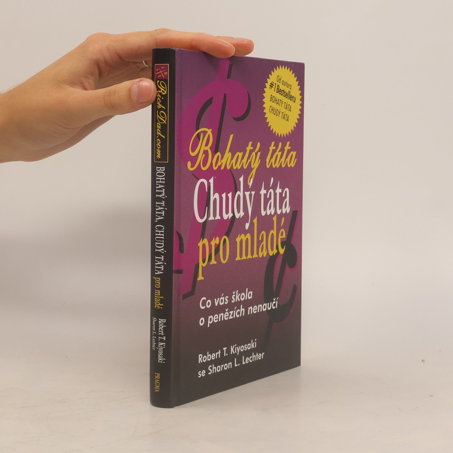 Robert T. Kiyosaki Bohatý táta, chudý táta pro mladé