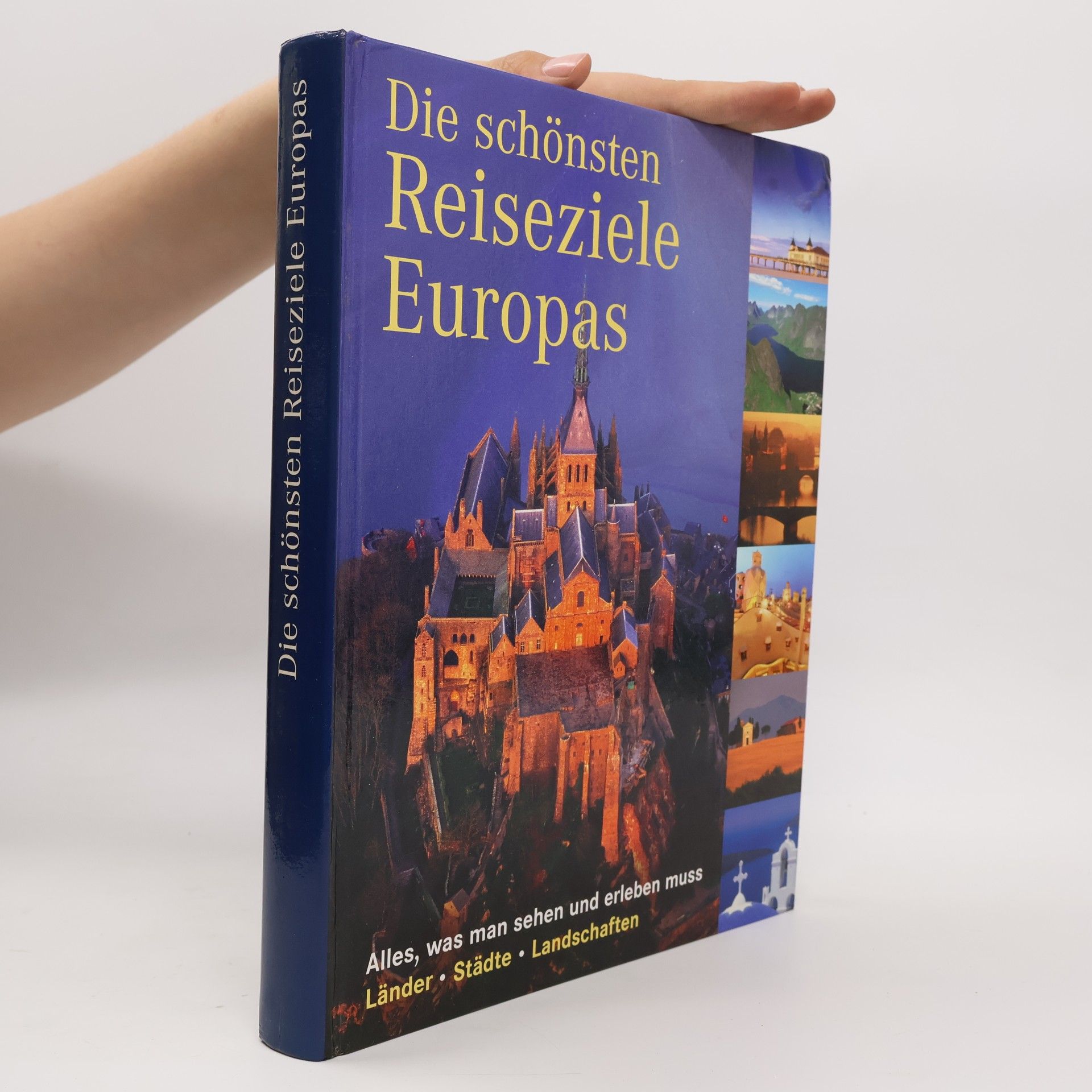 AA.VV. Die schönsten Reiseziele Europas