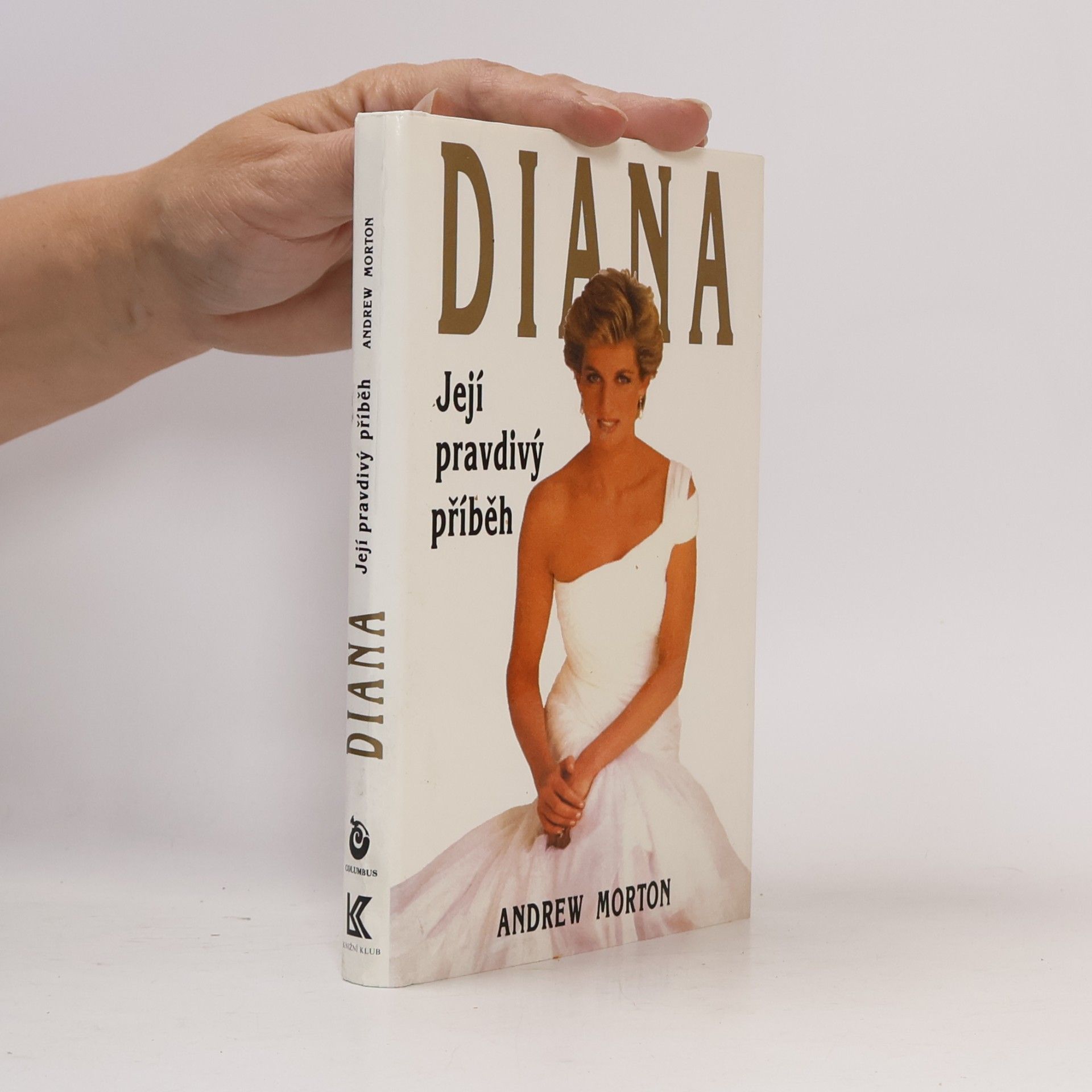 Andrew Morton Diana. Její pravdivý příběh