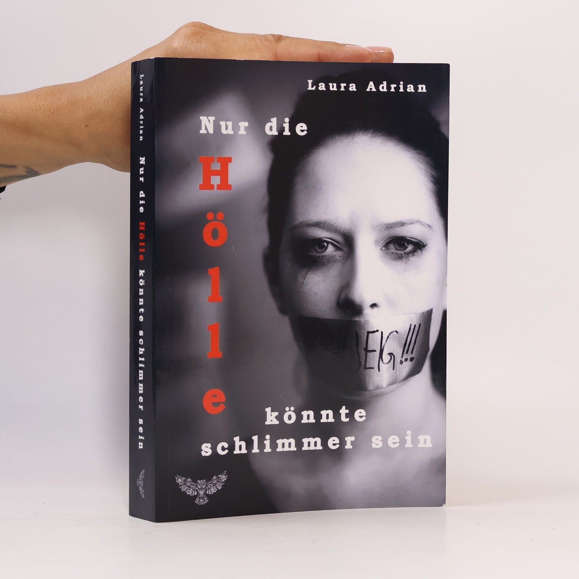 Laura Adrian Nur die Hölle könnte schlimmer sein