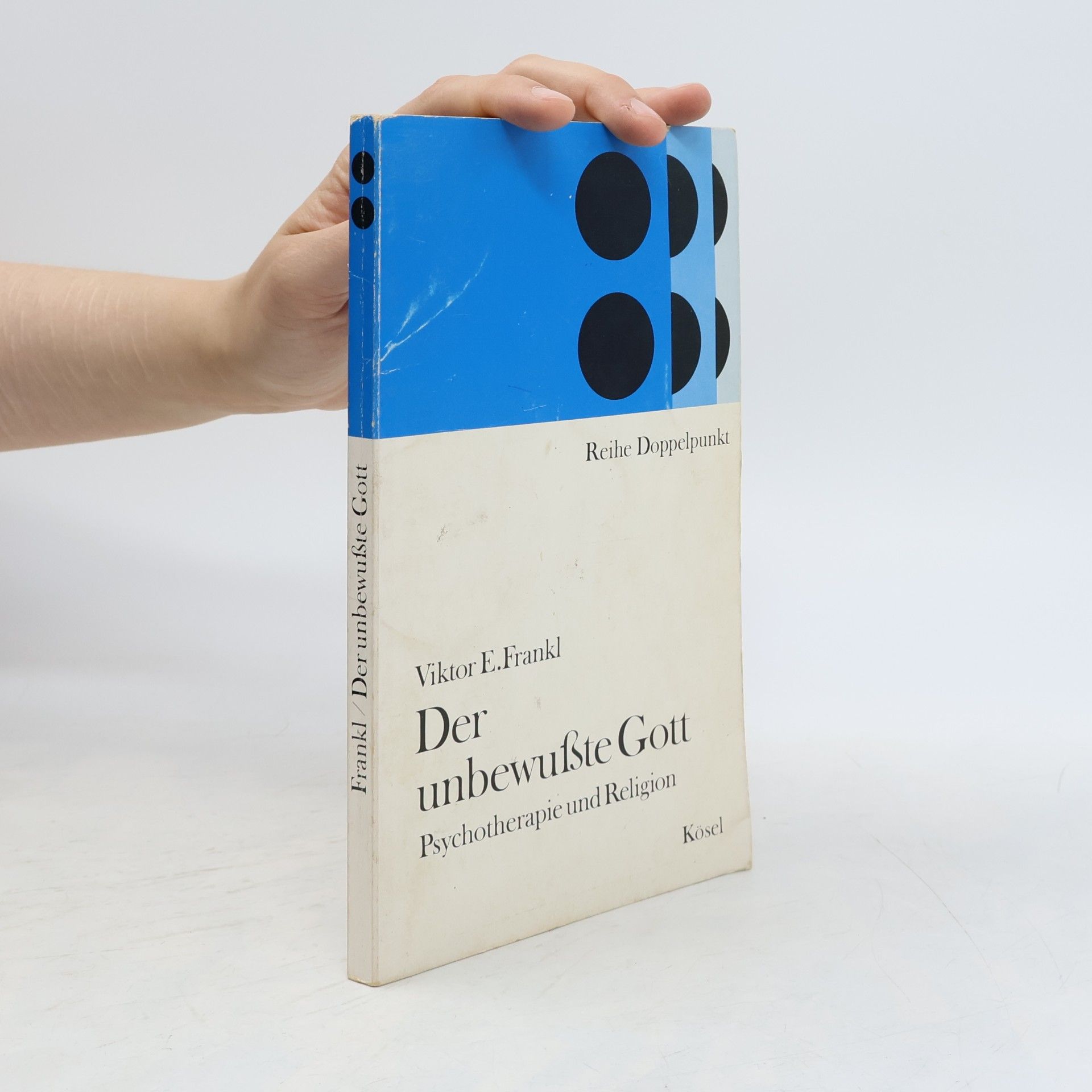 Viktor Frankl Der unbewusste Gott