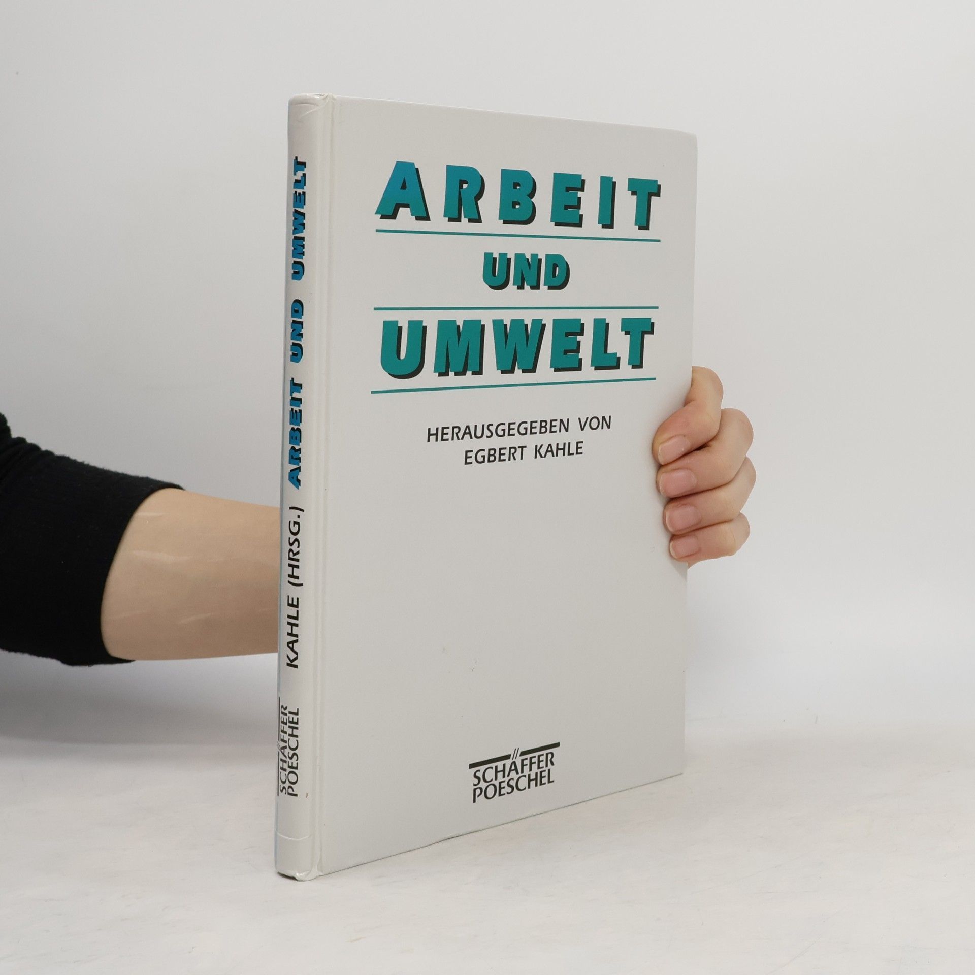 Egbert Kahle Arbeit und Umwelt