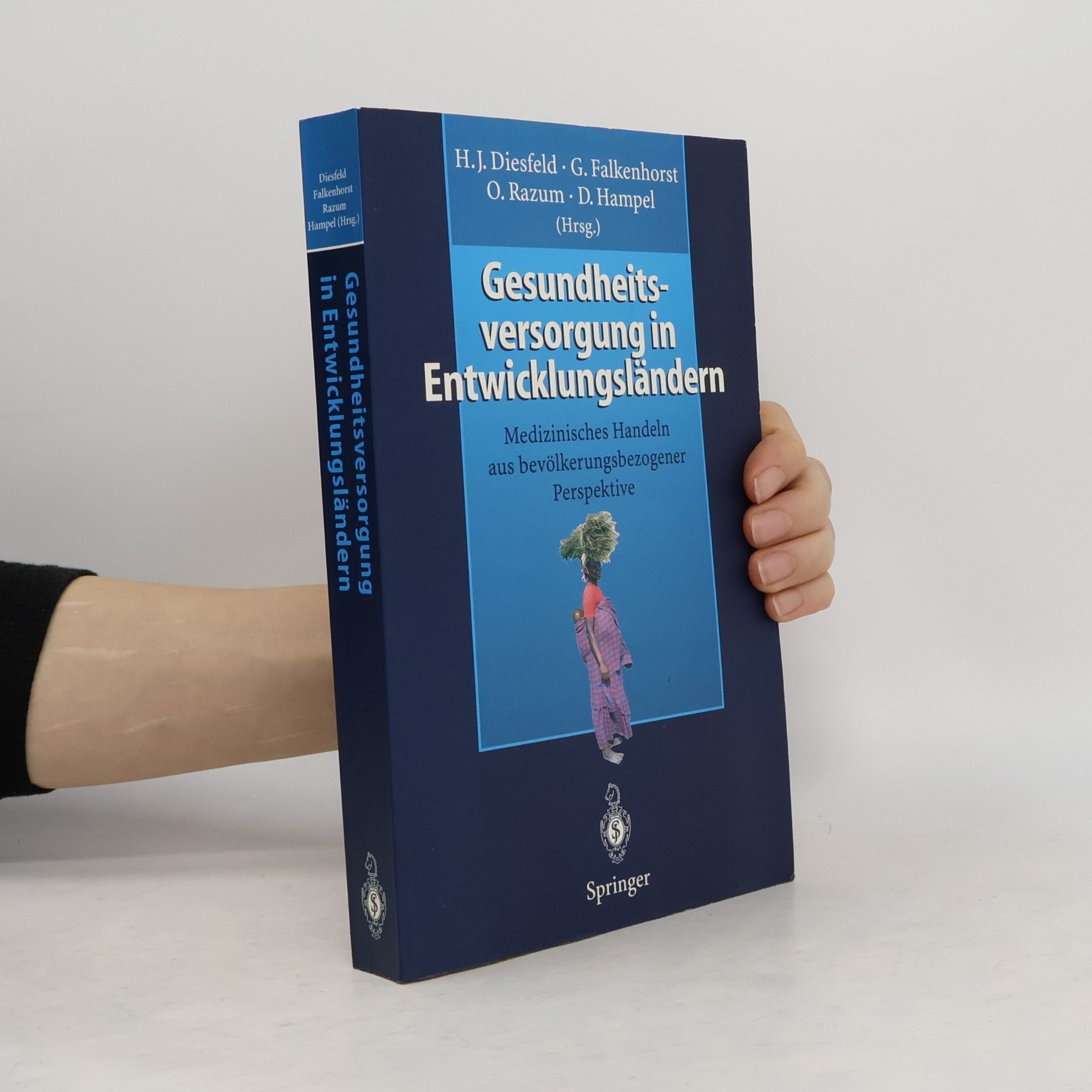 Hans J. Diesfeld Gesundheitsversorgung in Entwicklungsländern