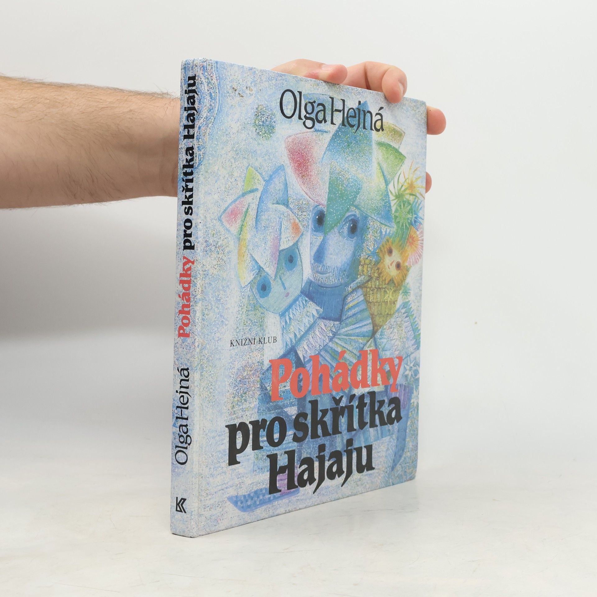 Olga Hejná Pohádky pro skřítka Hajaju