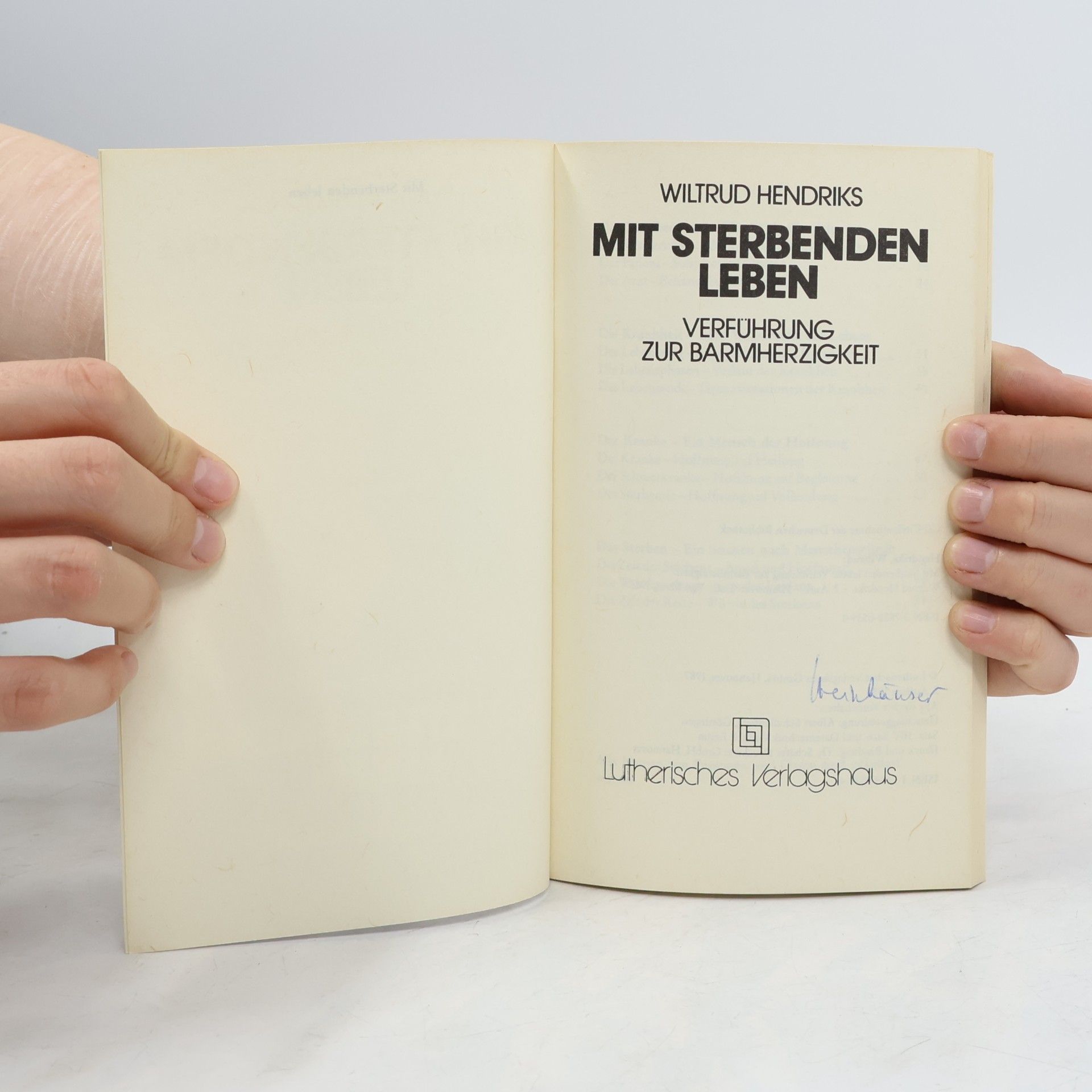 Wiltrud Hendriks Mit Sterbenden leben. Verführung zur Barmherzigkeit