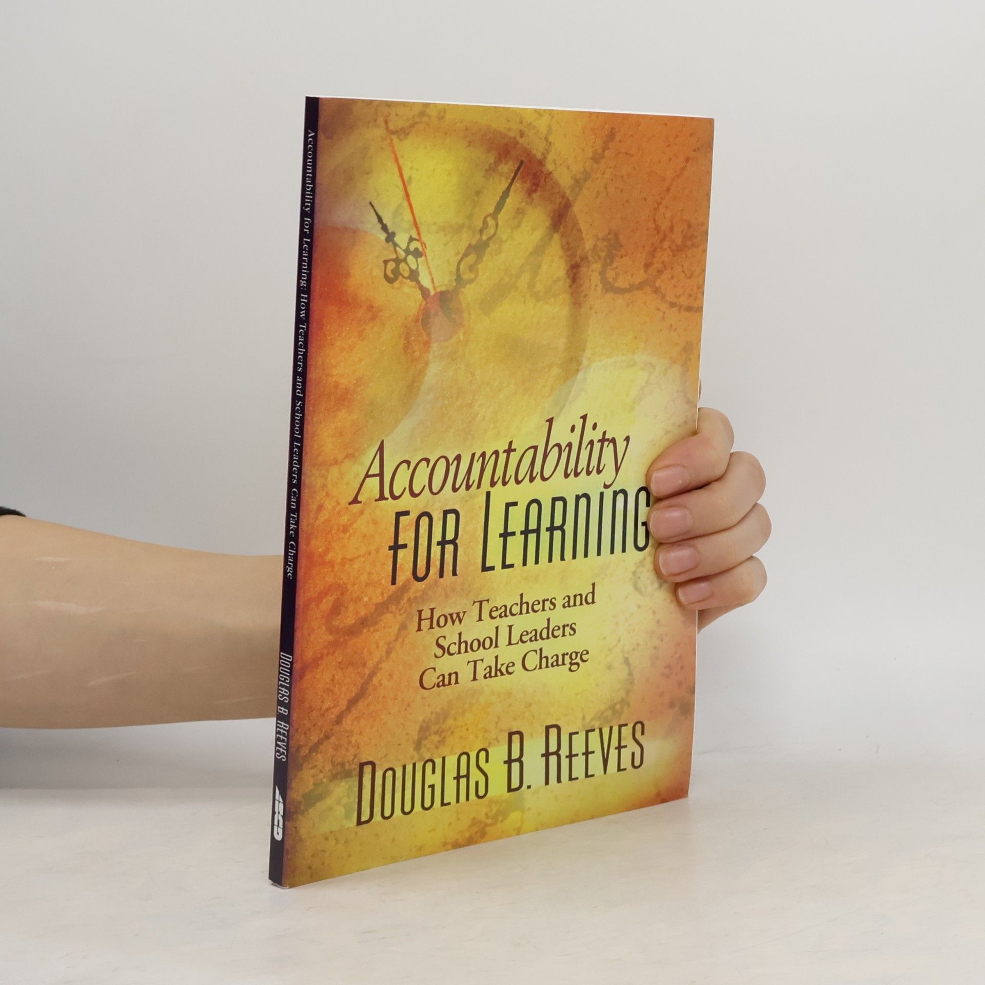 Douglas B. Reeves Accountability for Learning