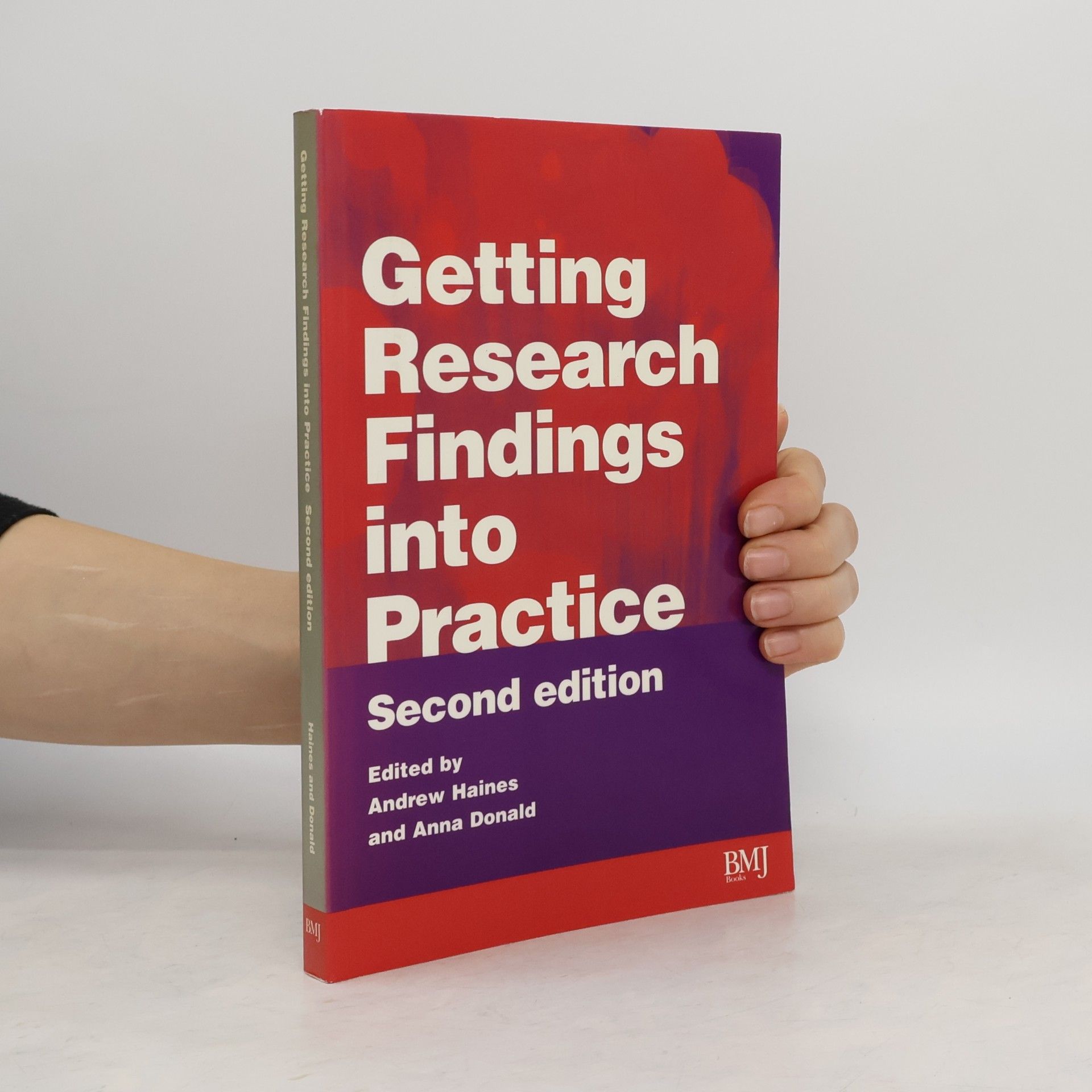 Andrew Haines Getting Research Findings into Practice