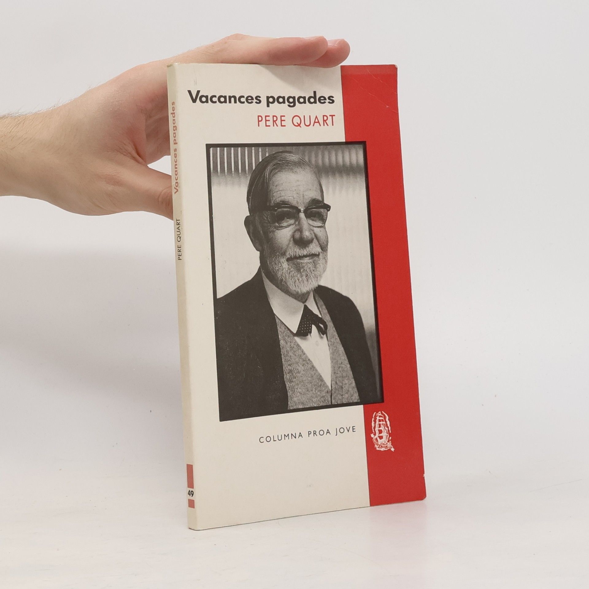 Pere Quart Columna Proa Jove - 49: Vacances pagades