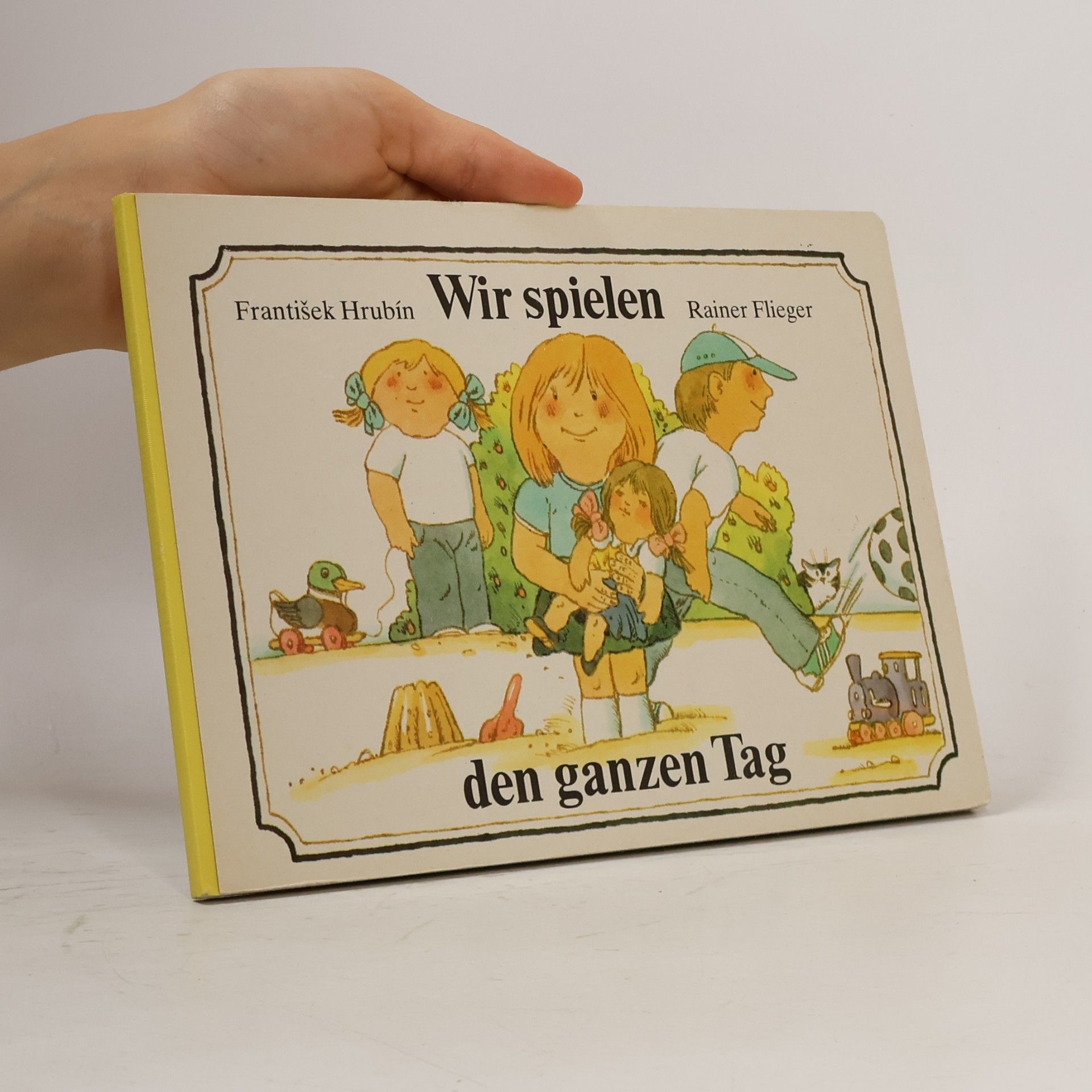 František Hrubín Wir spielen den ganzen Tag