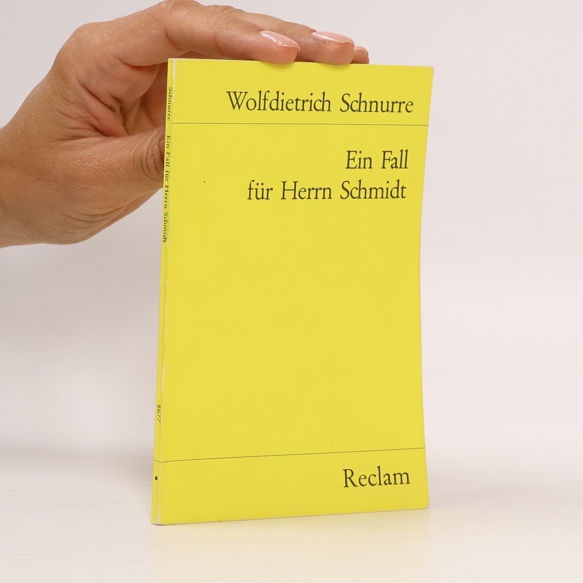 Wolfdietrich Schnurre Ein Fall für Herrn Schmidt