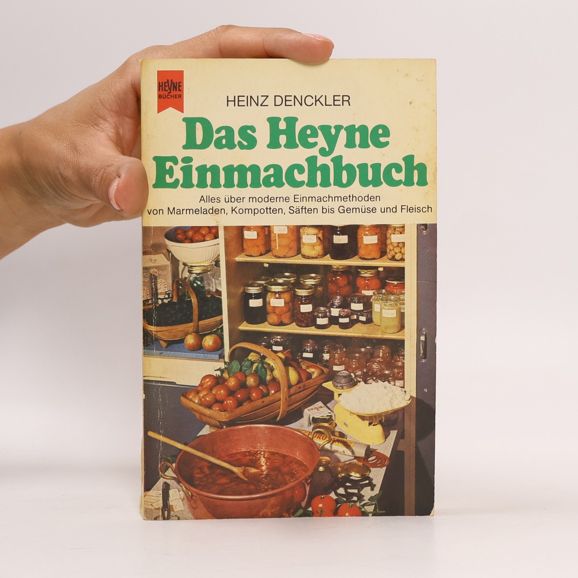 Heinz Denckler Das Heyne-Einmachbuch