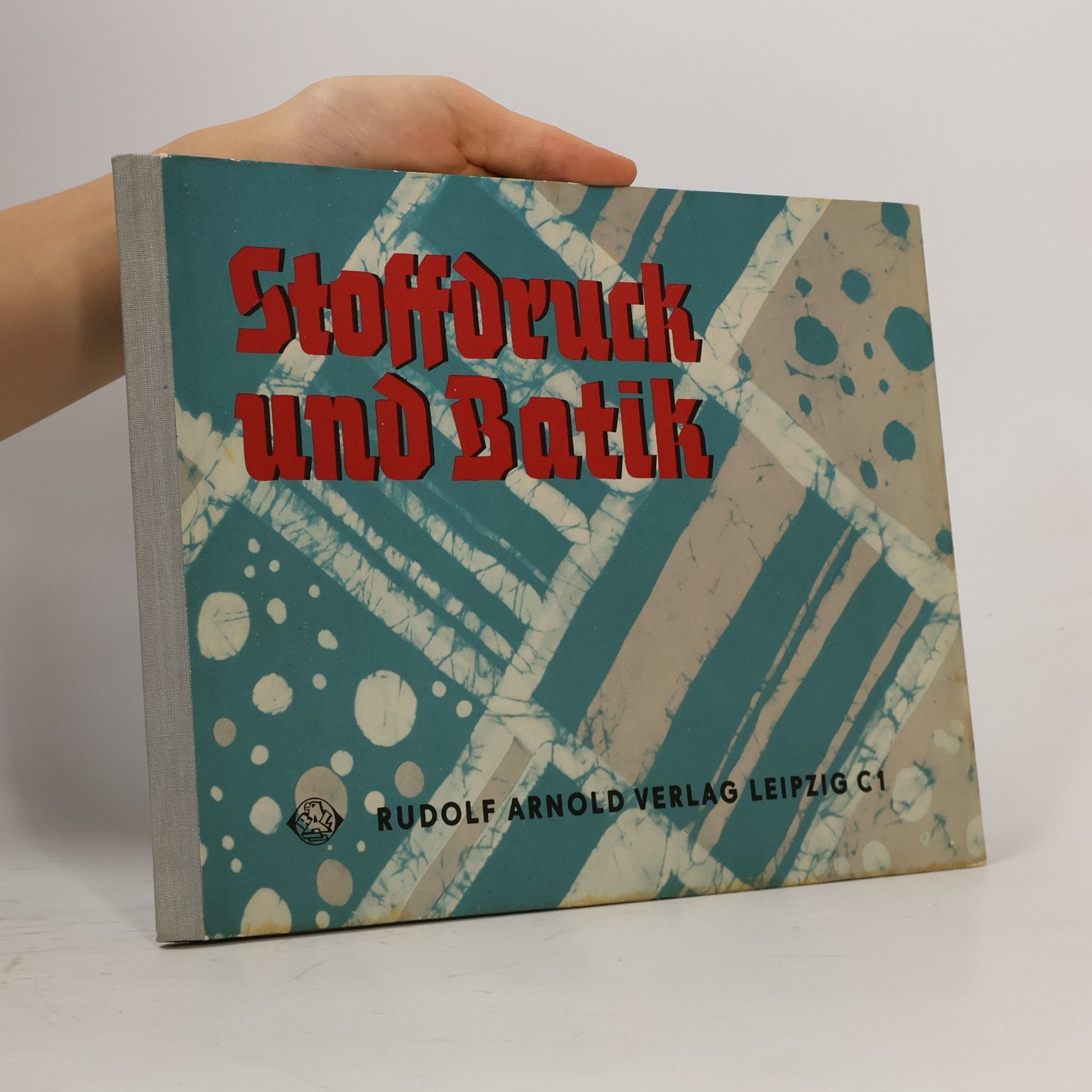 Kolektiv autorů Stoffdruck und Batik