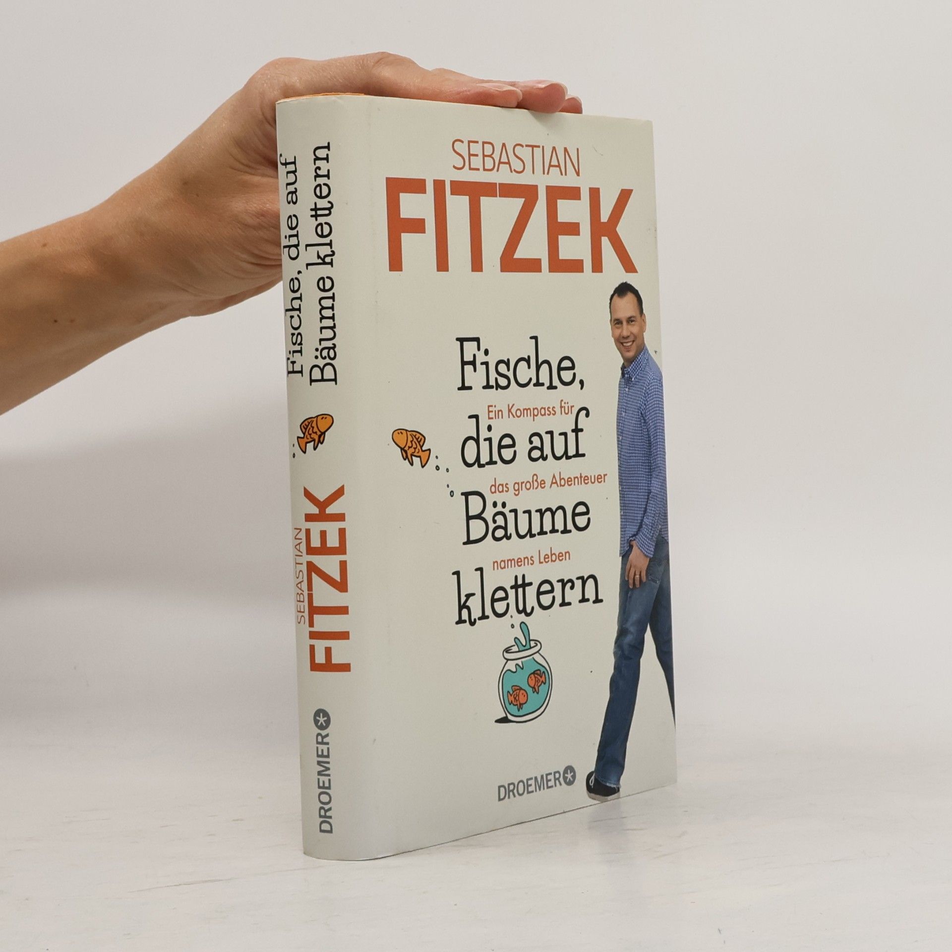 Sebastian Fitzek Fische, die auf Bäume klettern